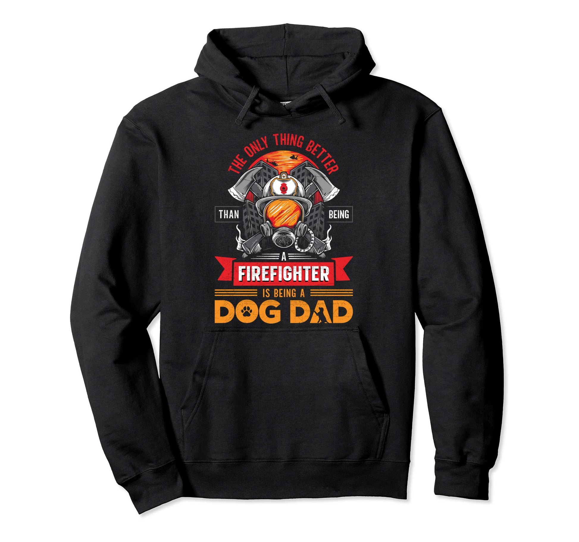 Firefighter Dog Lover Firefighting Hoodie - Casual Everyday Wear Unisex - T-Shirt, Sweatshirt, Hoodie