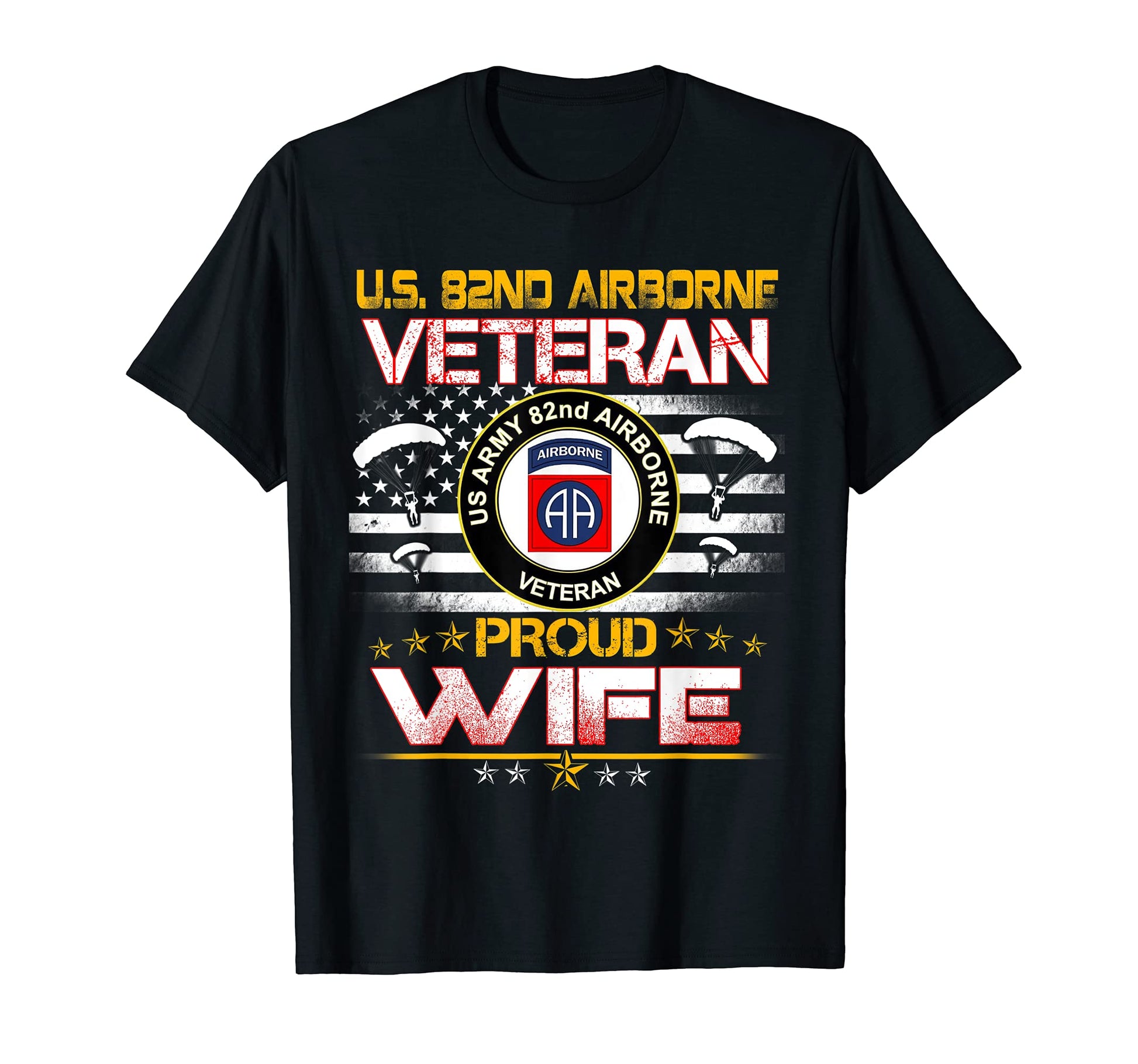 Us 82Nd Airborne Veteran Proud Wife Us Flag T-Shirt - Graphic Print Unisex - T-Shirt, Sweatshirt, Hoodie