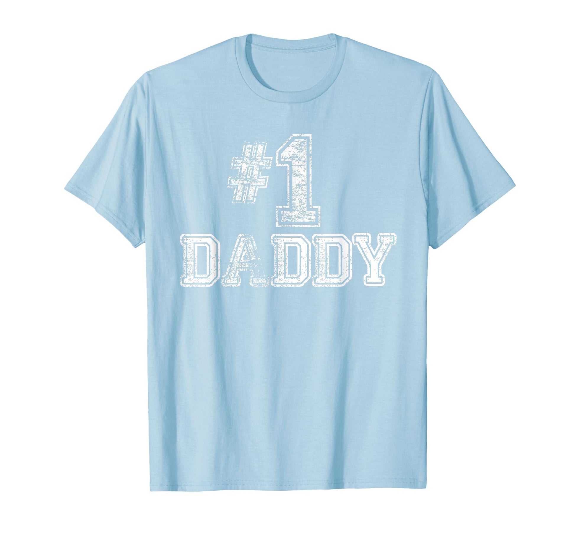 1 Daddy Dad Number One Father T-Shirt - Graphic Print for Adults - T-Shirt, Sweatshirt, Hoodie