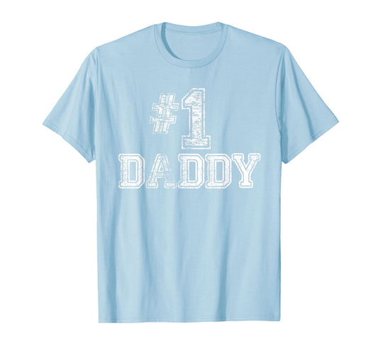 1 Daddy Dad Number One Father T-Shirt - Graphic Print for Adults - T-Shirt, Sweatshirt, Hoodie