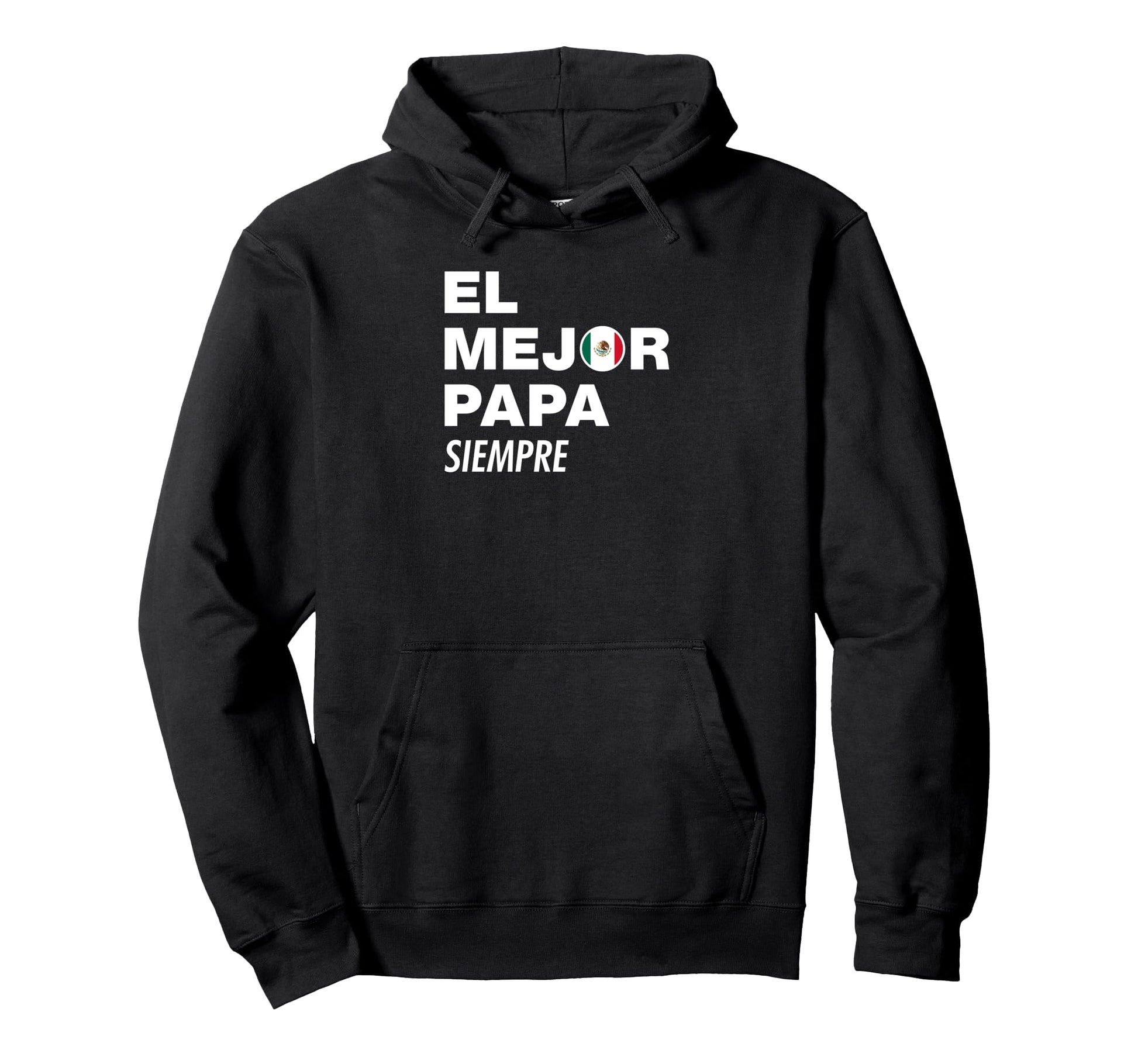 El Mejor Papa Siempre Dia Padre Hijo Hija Hoodie - Streetwear Style Unisex - T-Shirt, Sweatshirt, Hoodie