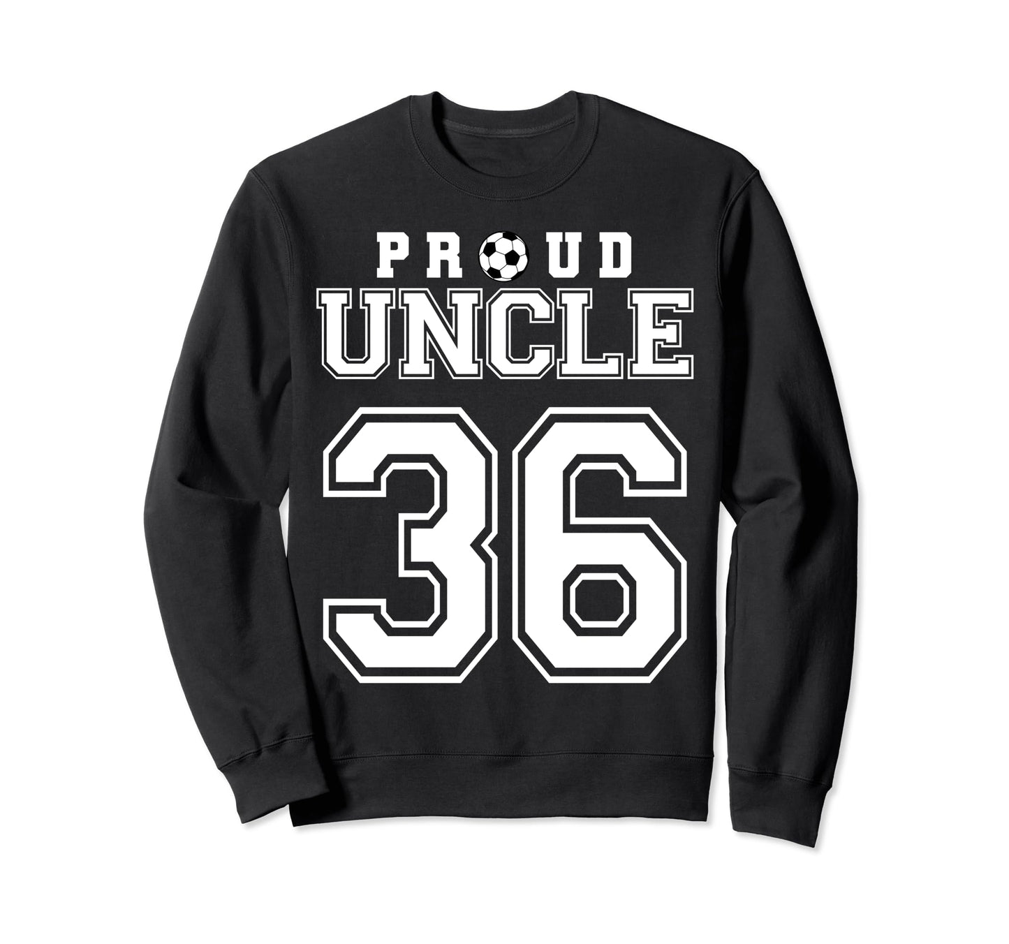 Number 36 Custom Proud Soccer Sweatshirt - Casual Everyday Wear Men Women - T-Shirt, Sweatshirt, Hoodie