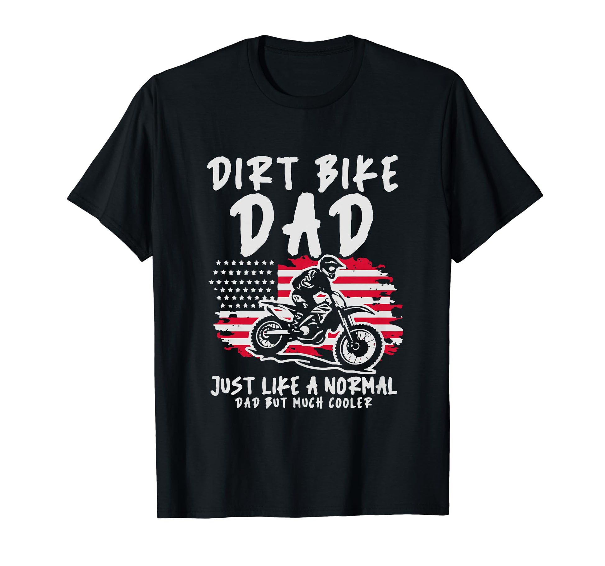 Gift Dirt Bike Dad Fathers Day Gift Dirt T-Shirt - Unique Graphic Unisex - T-Shirt, Sweatshirt, Hoodie