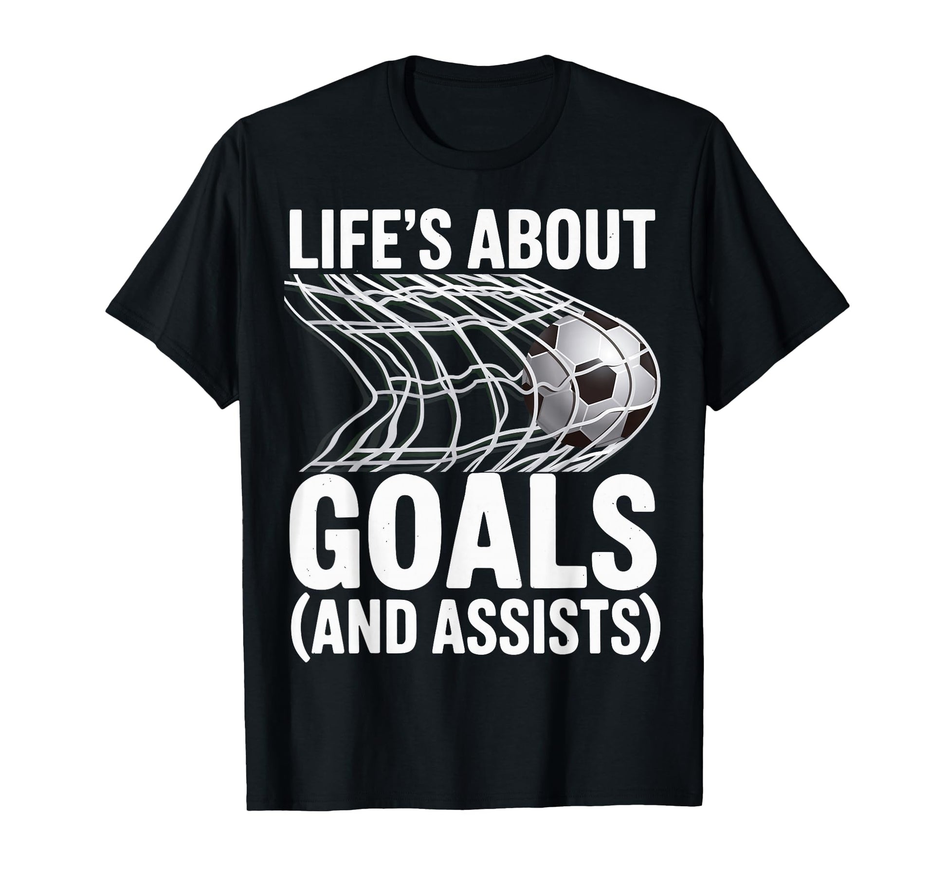 Lifes About Goals And Assists Soccer T-Shirt - Aesthetic Graphic Unisex - T-Shirt, Sweatshirt, Hoodie