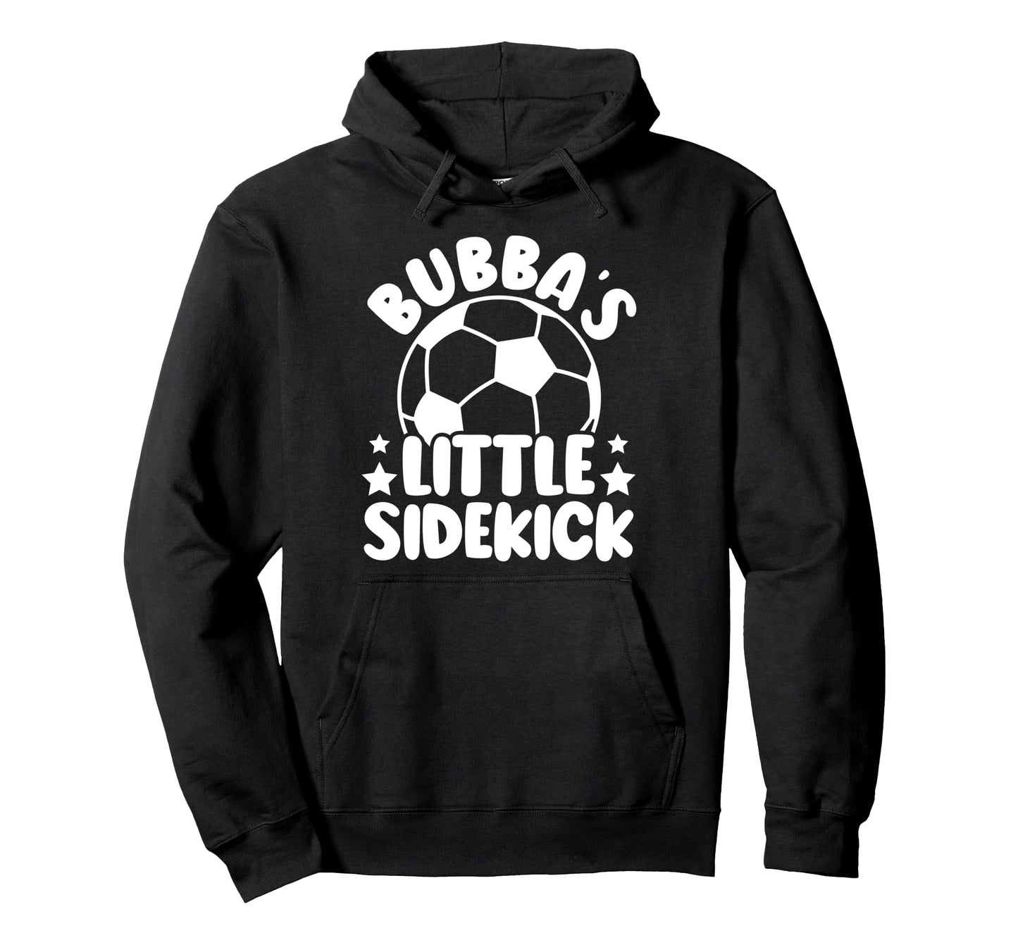 Bubbas Little Sidekick Soccer Brother Hoodie - Novelty Apparel for Adults - T-Shirt, Sweatshirt, Hoodie