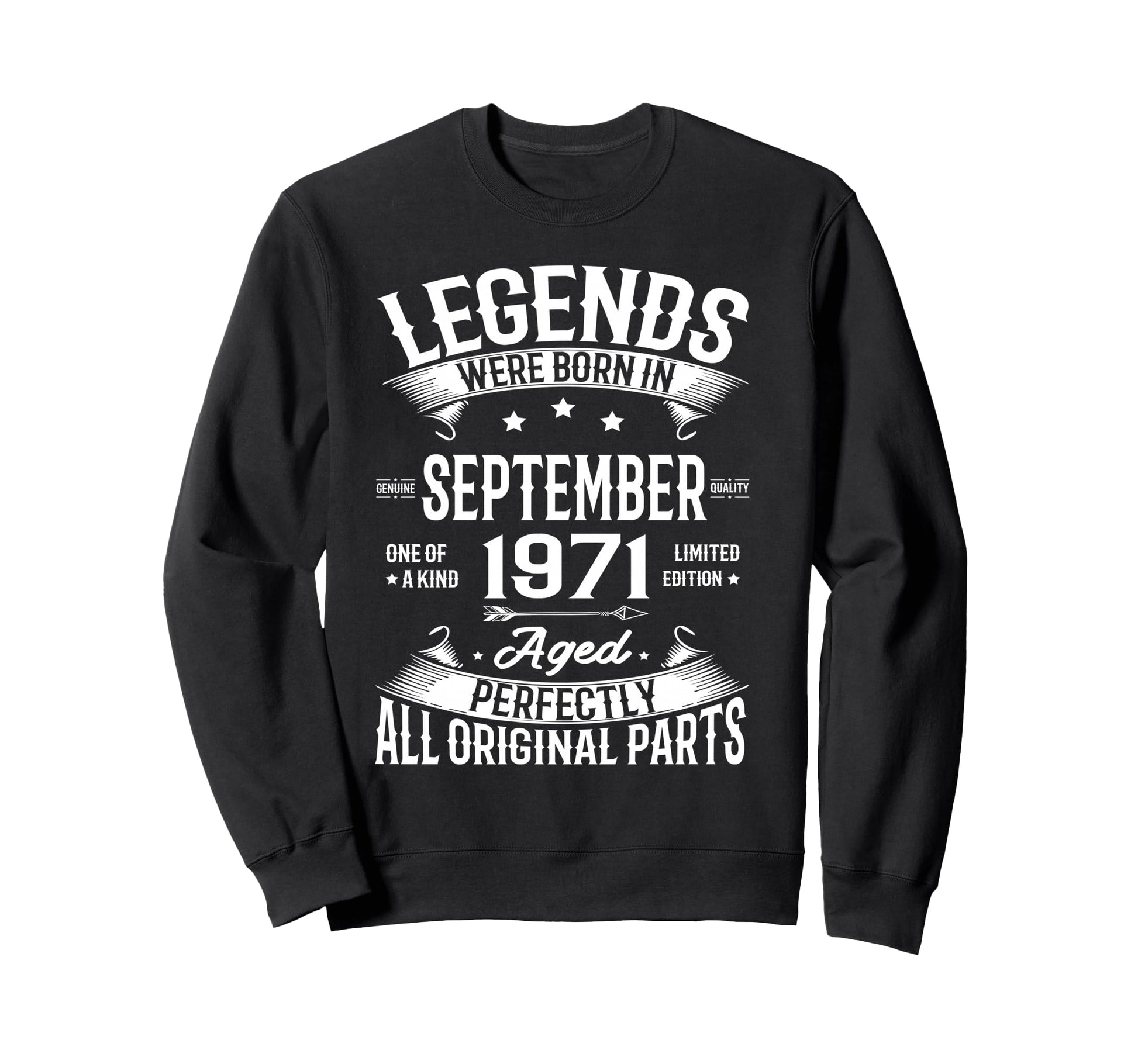 Legends Were Born September 1971 Sweatshirt - Streetwear Style Men Women - T-Shirt, Sweatshirt, Hoodie