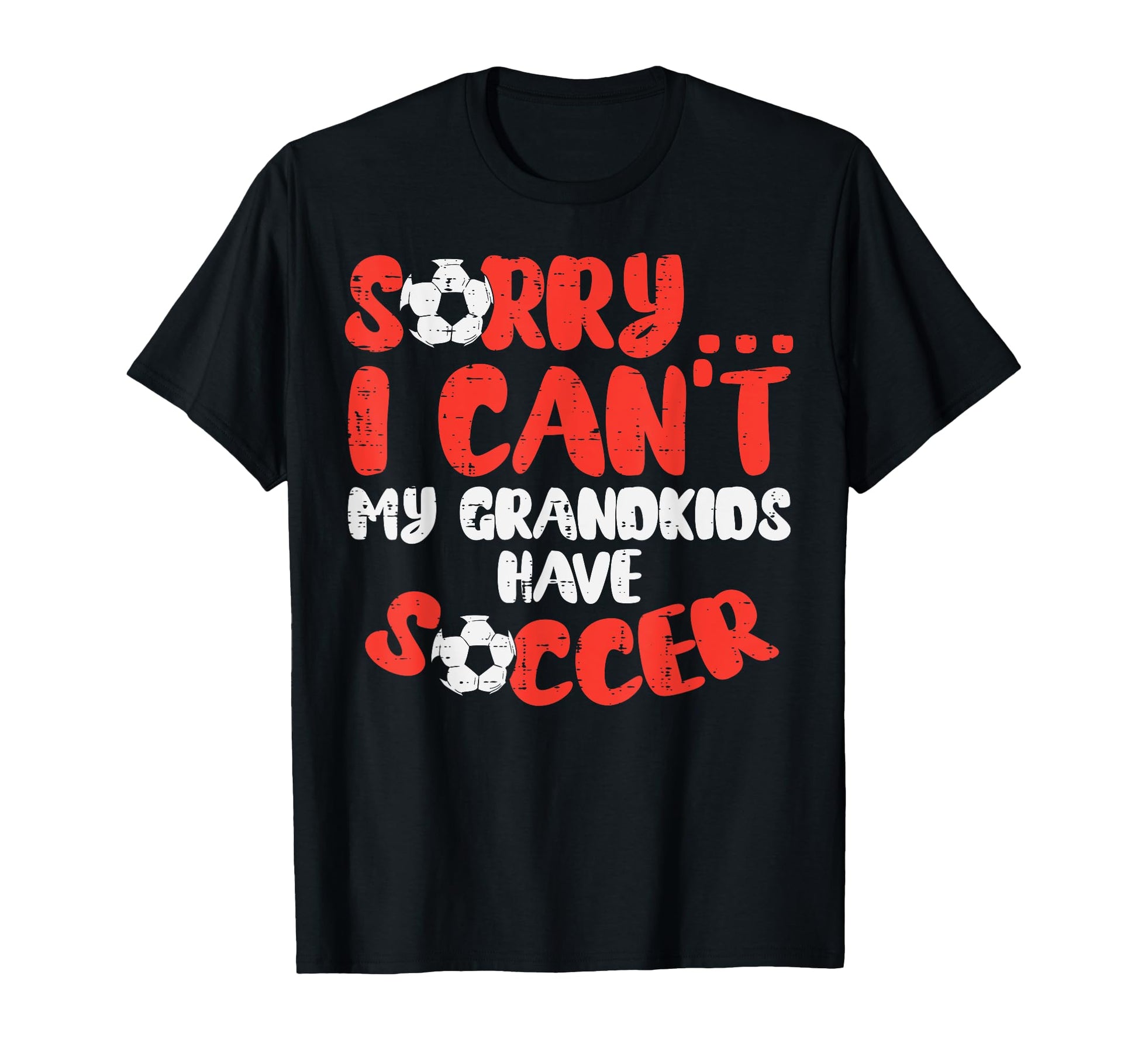 Sorry Cant Grandkids Soccer Football T-Shirt - Minimalist Print for Adults - T-Shirt, Sweatshirt, Hoodie