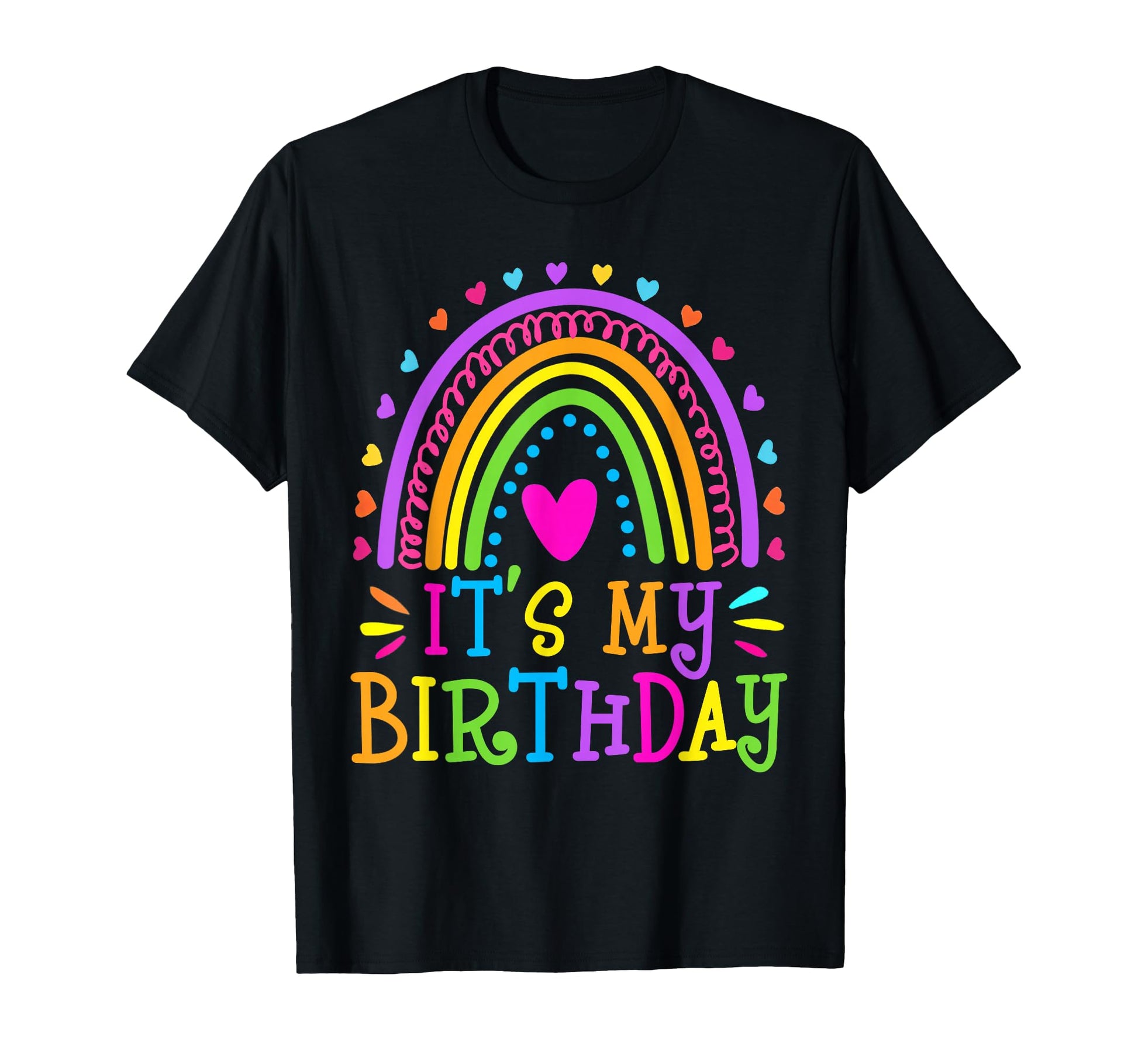 Its My Birthday Teens Gift Rainbow T-Shirt - Minimalist Print Unisex - T-Shirt, Sweatshirt, Hoodie