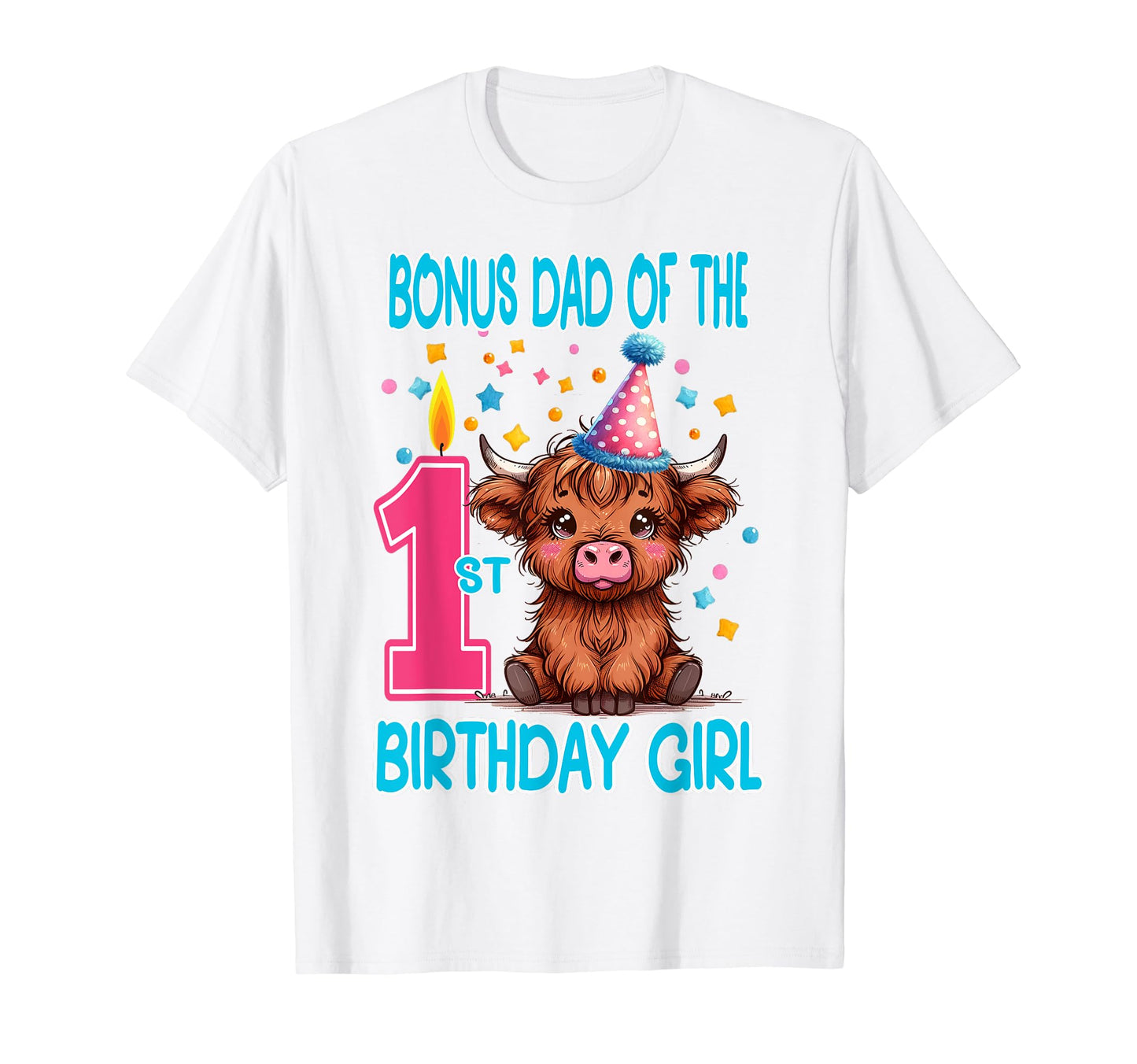 Bonus Dad 1St Birthday Fluffy Cow Hat T-Shirt - Unique Graphic for Adults - T-Shirt, Sweatshirt, Hoodie