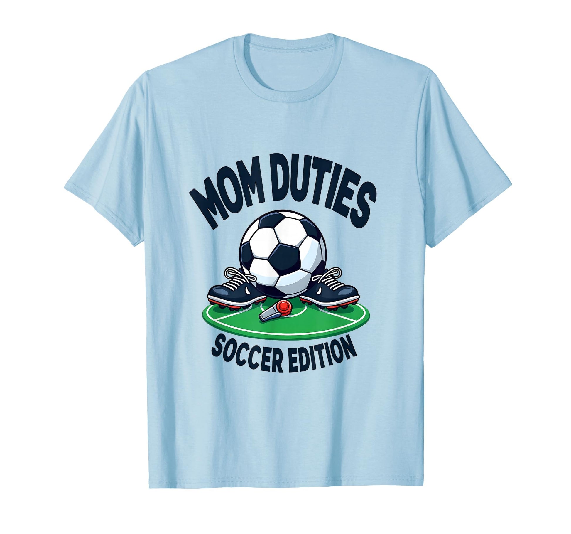 Mom Duties Soccer Game Day T-Shirt - Trendy Graphic for Adults - T-Shirt, Sweatshirt, Hoodie