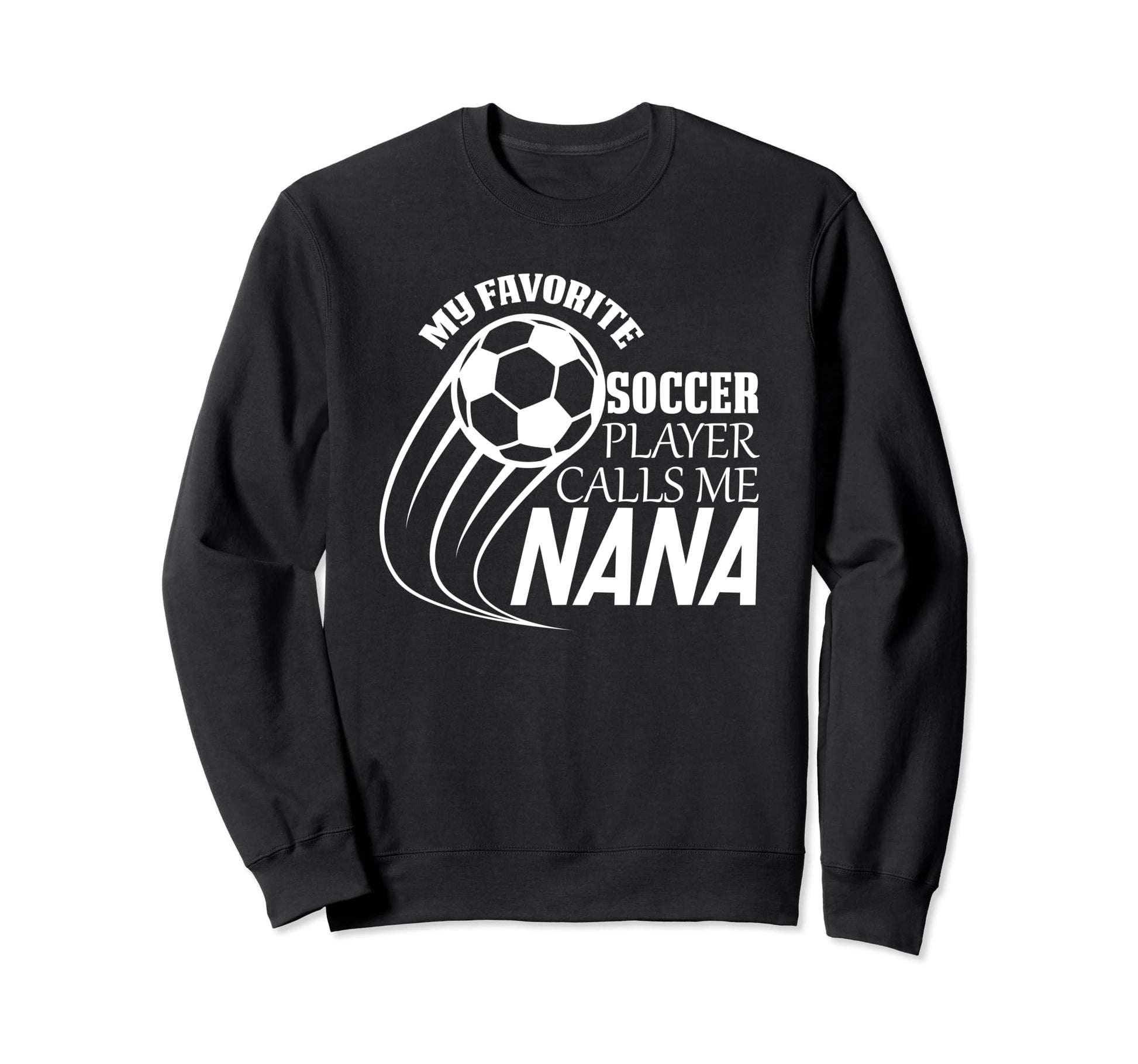 My Favorite Soccer Player Calls Me Sweatshirt - Graphic Print Men Women - T-Shirt, Sweatshirt, Hoodie
