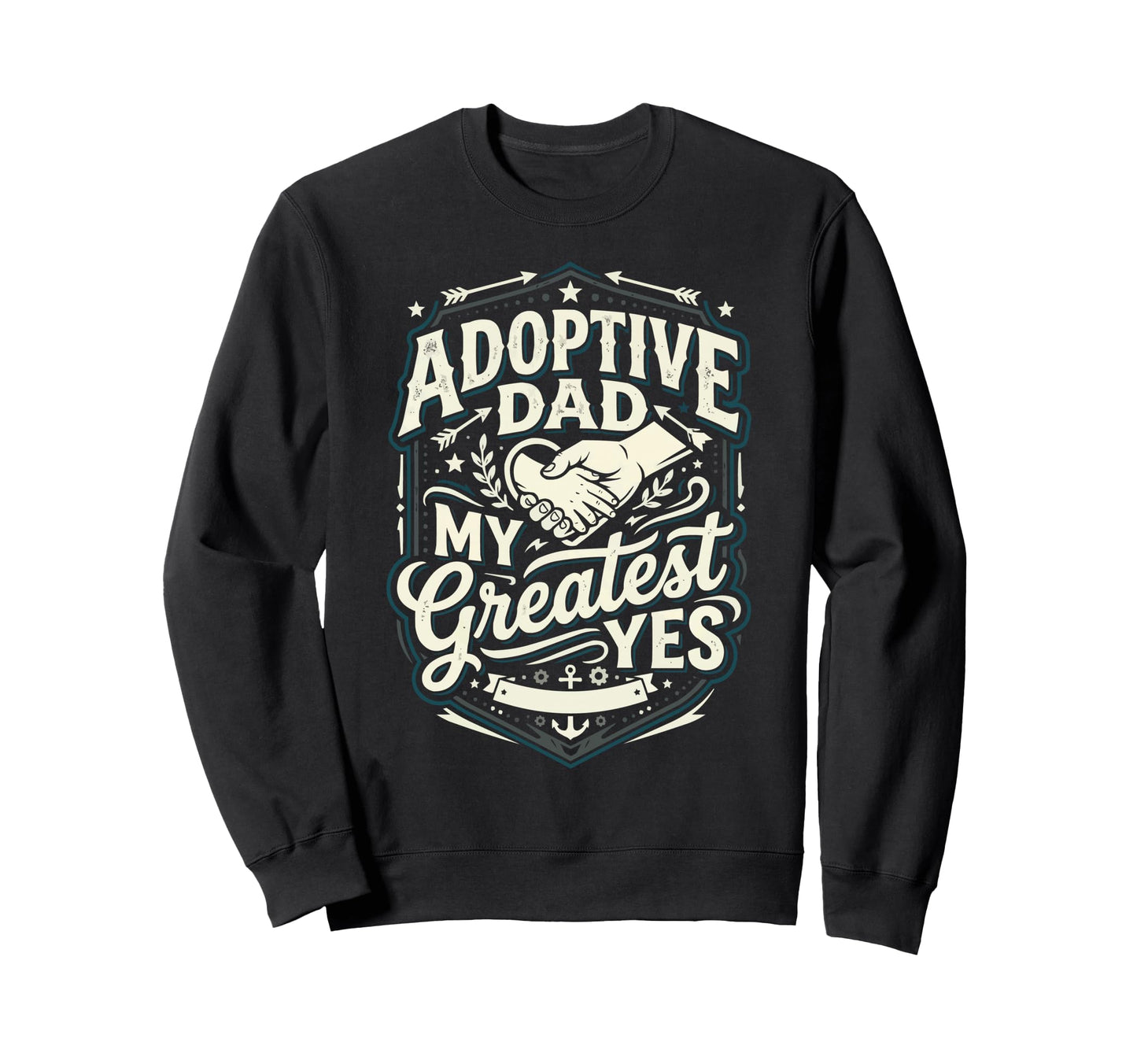 Adoptive Dad Adoption Fathers Day Sweatshirt - Casual Everyday Wear Unisex - T-Shirt, Sweatshirt, Hoodie