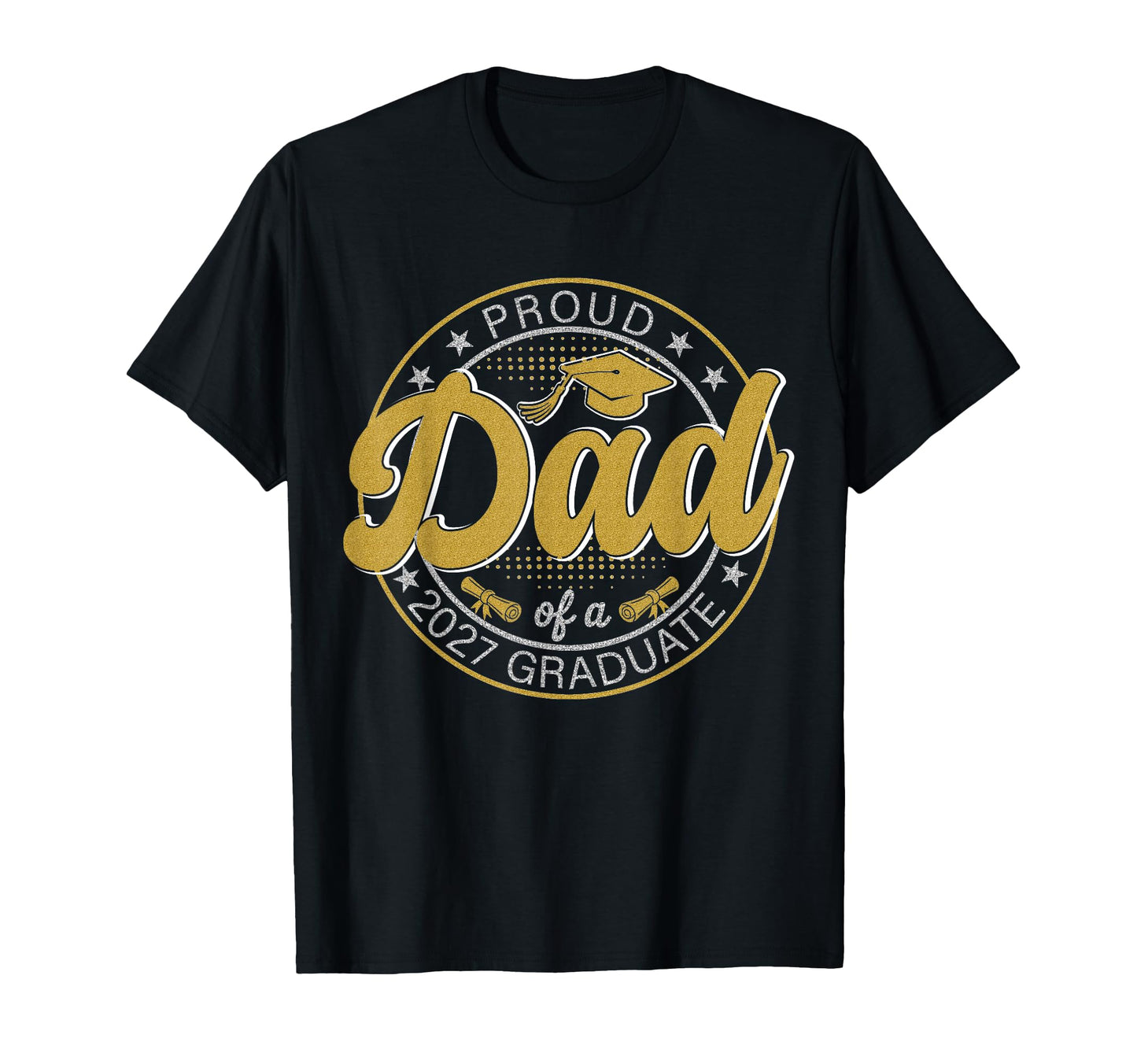 Proud Dad 2027 Graduate Grad Senior T-Shirt - Novelty Apparel Men Women - T-Shirt, Sweatshirt, Hoodie