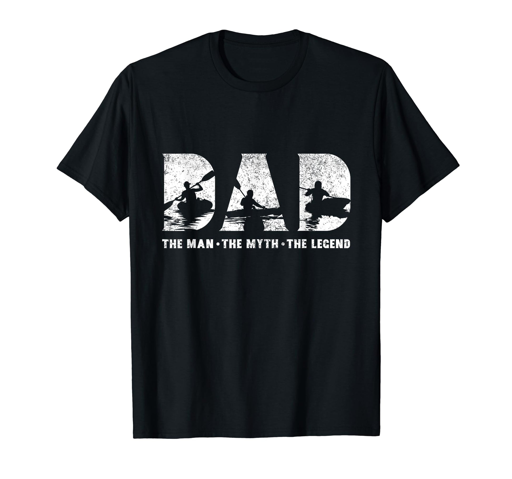 Kayaking Dad Myth Legend Fathers Day T-Shirt - Streetwear Style Unisex - T-Shirt, Sweatshirt, Hoodie