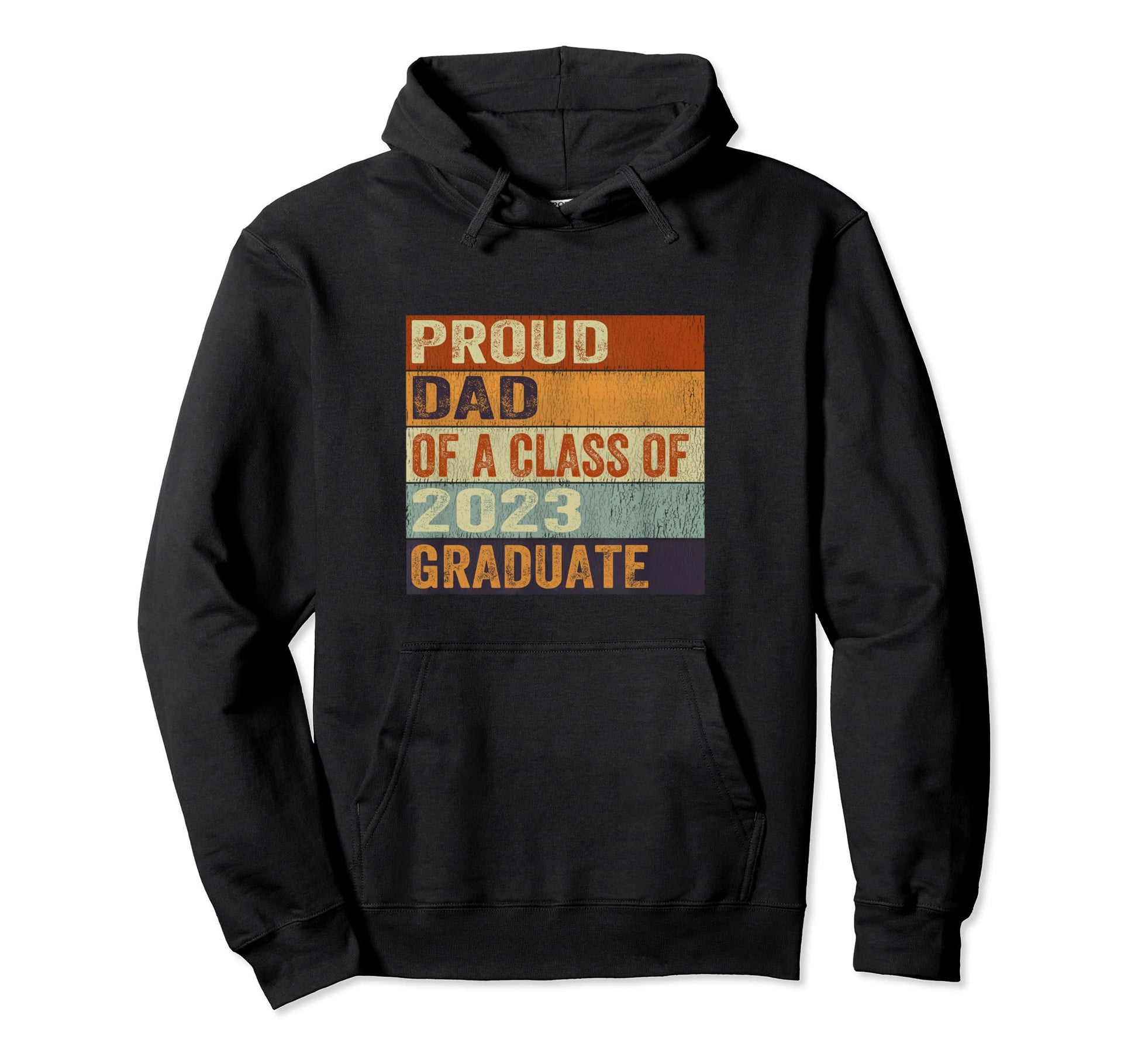 Proud Dad Class 2023 Graduate Senior 23 Hoodie - Fun Novelty Design Unisex - T-Shirt, Sweatshirt, Hoodie