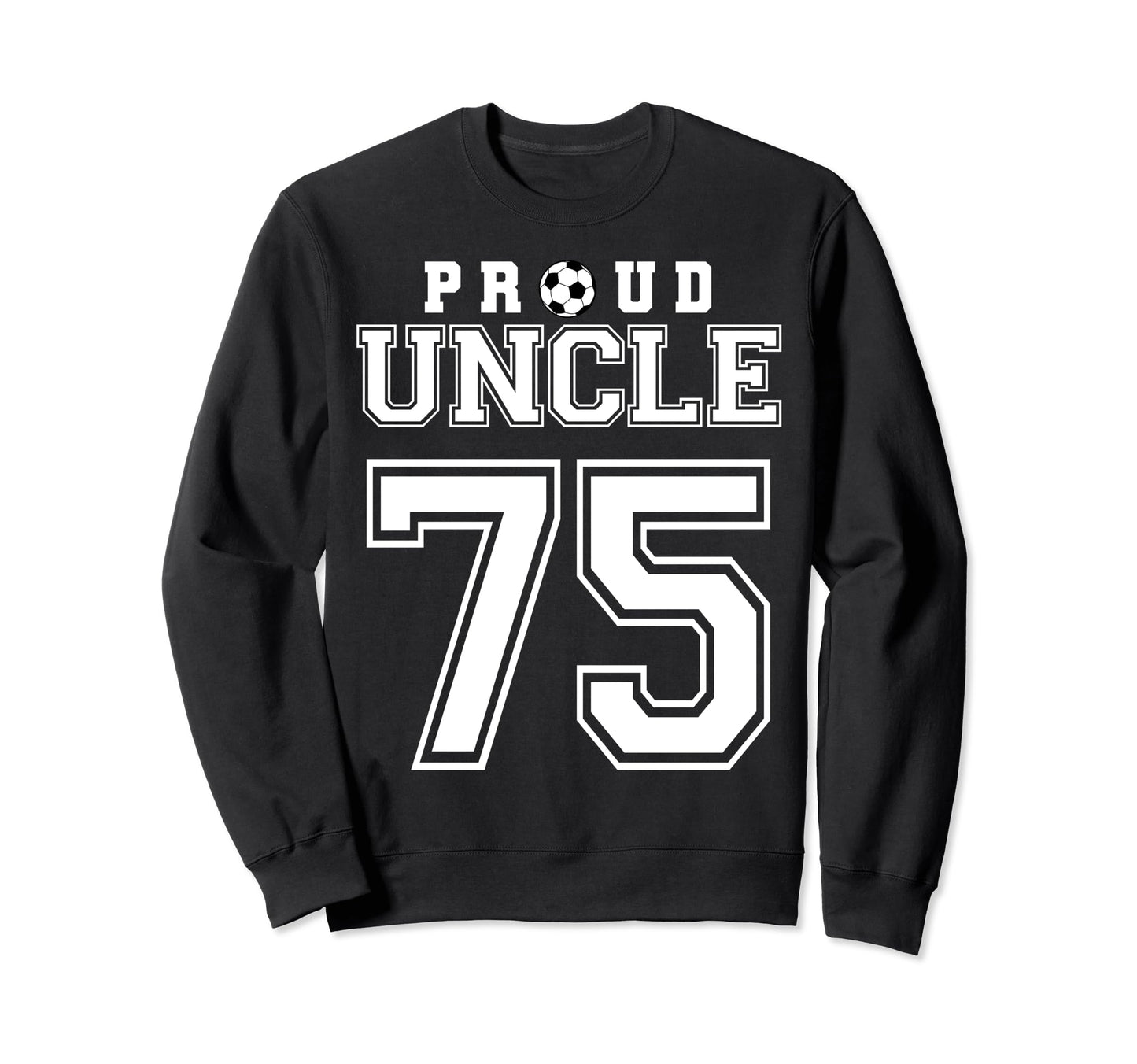 Number 75 Custom Proud Soccer Futbol Sweatshirt - Minimalist Print Unisex - T-Shirt, Sweatshirt, Hoodie