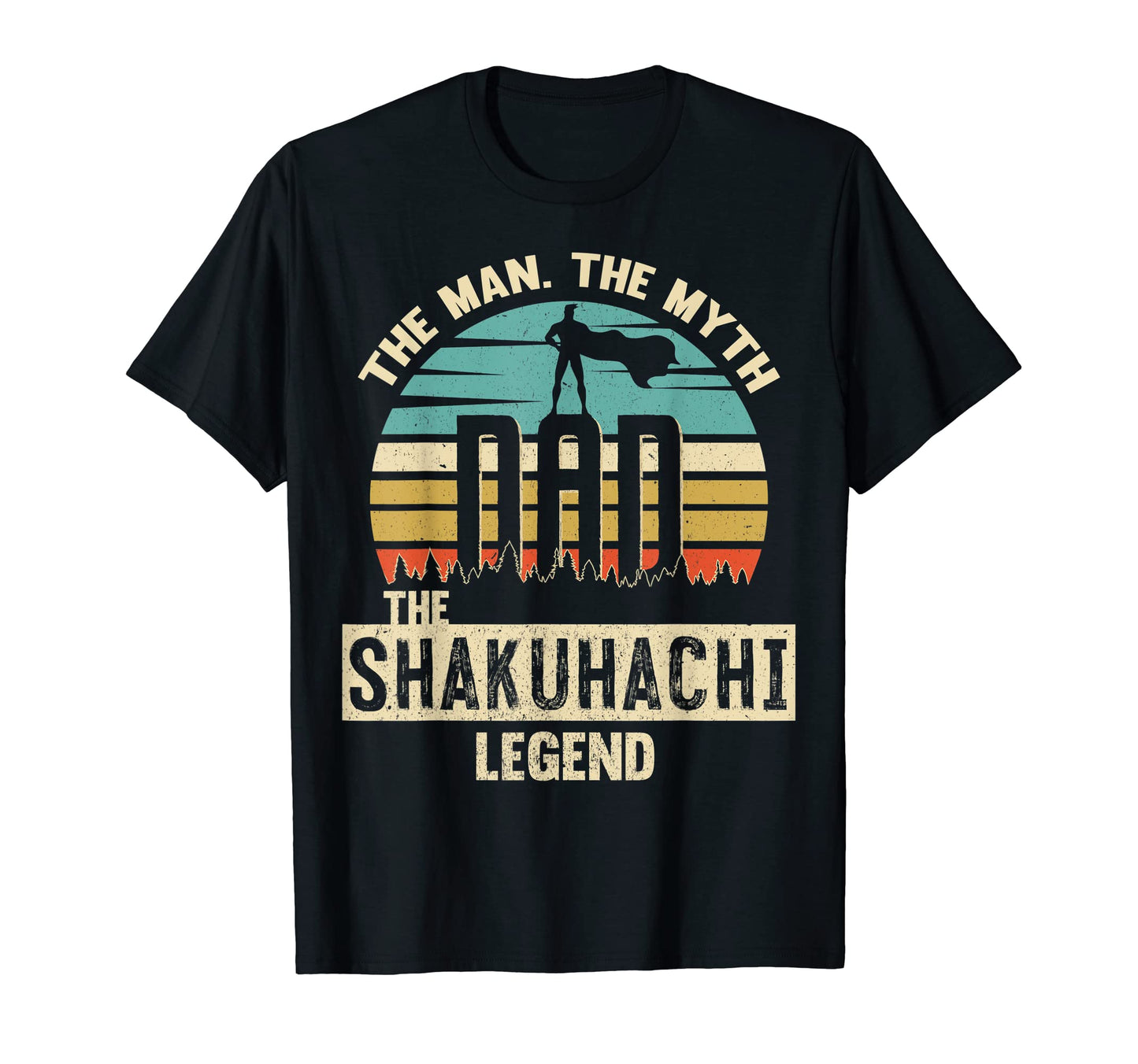 Myth Legend Dad Shakuhachi Amazing Player T-Shirt - Streetwear Style Unisex - T-Shirt, Sweatshirt, Hoodie
