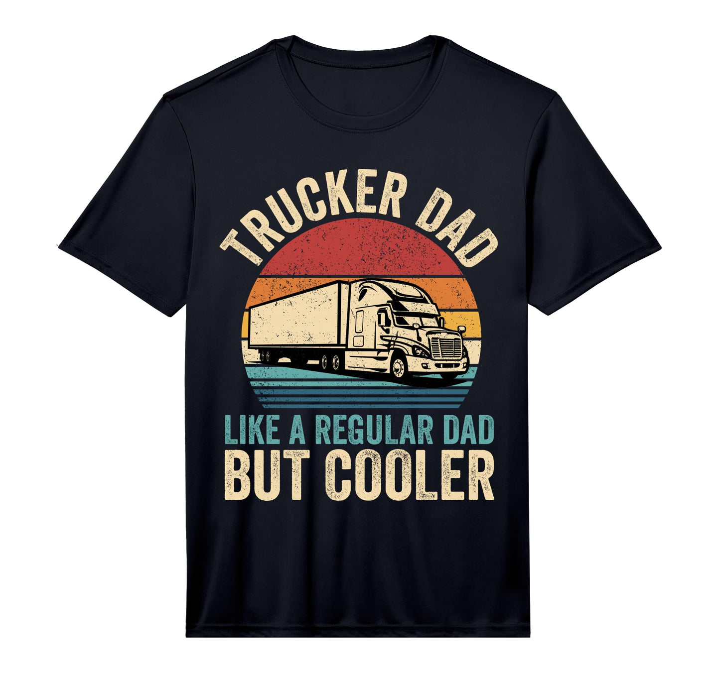 Mens Trucker Dad Like Regular Dad But T-Shirt - Custom Art Print Men Women - T-Shirt, Sweatshirt, Hoodie