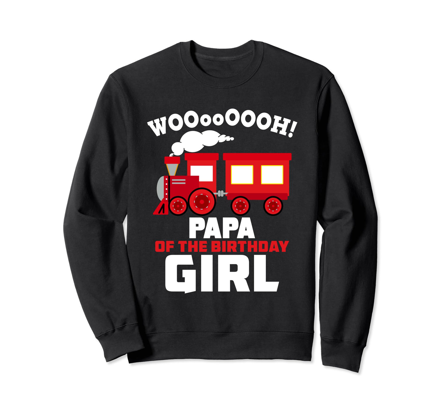 Papa Birthday Dad Train Lover Sweatshirt - Novelty Apparel Men Women - T-Shirt, Sweatshirt, Hoodie