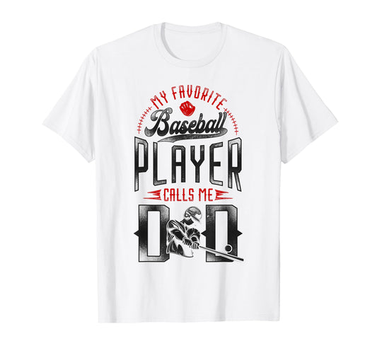 Baseball Fan Dad Father My Favorite T-Shirt - Custom Art Print Men Women - T-Shirt, Sweatshirt, Hoodie