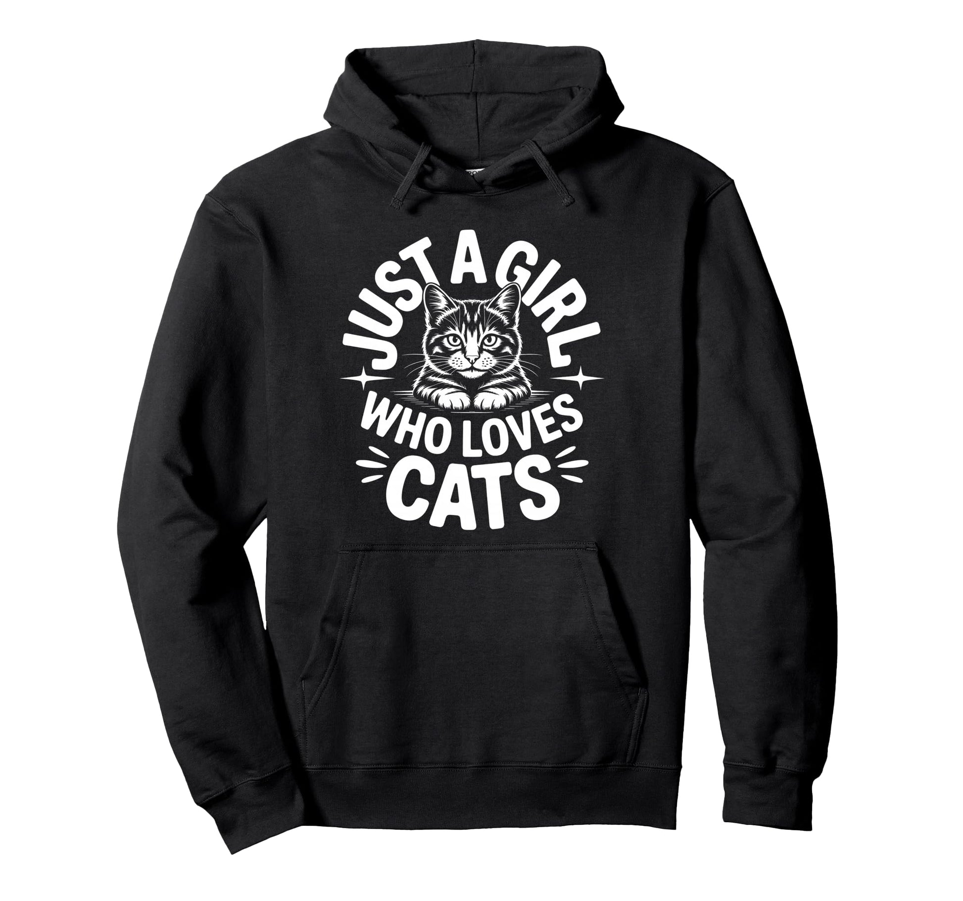 Just Who Loves Cats Hoodie - Trendy Graphic Unisex - T-Shirt, Sweatshirt, Hoodie