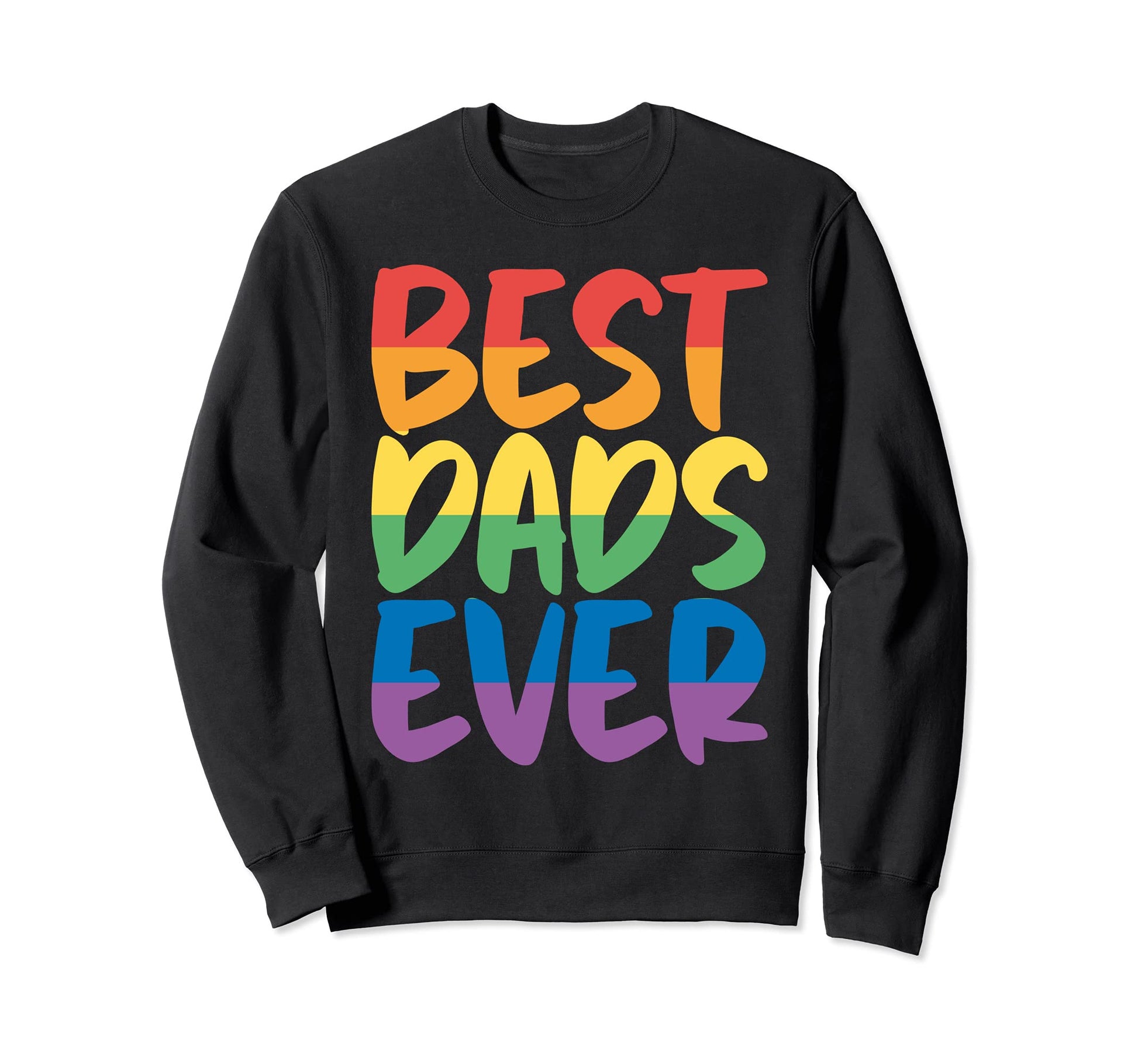 Fathers Day Best Dads Ever Tshirts Sweatshirt - Trendy Graphic for Adults - T-Shirt, Sweatshirt, Hoodie