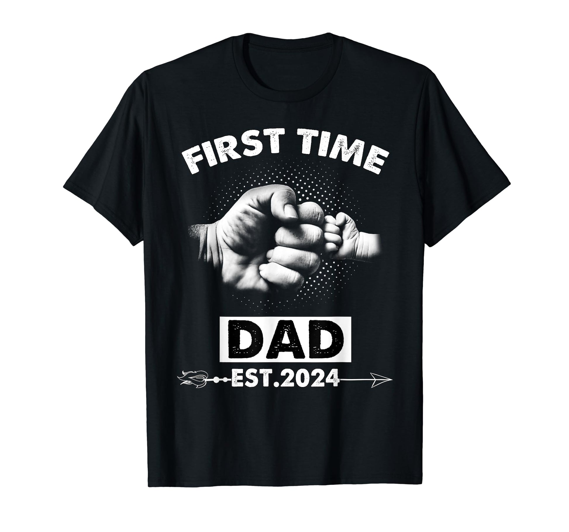 Fathers Day 2024 First Time Dad New T-Shirt - Fun Novelty Design Unisex - T-Shirt, Sweatshirt, Hoodie
