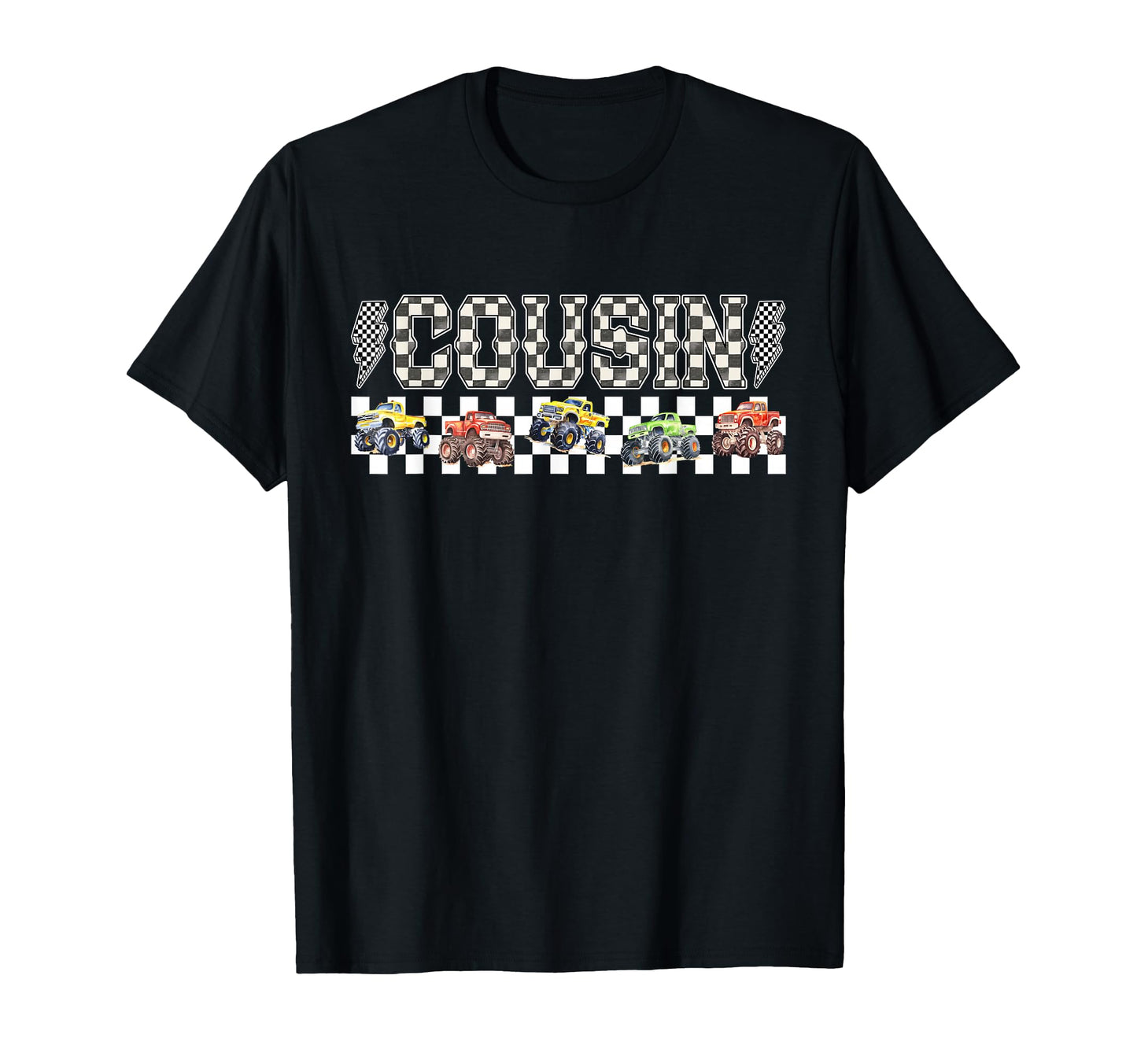 Cousin Monster Truck Family Crew T-Shirt - Fun Novelty Design Men Women - T-Shirt, Sweatshirt, Hoodie