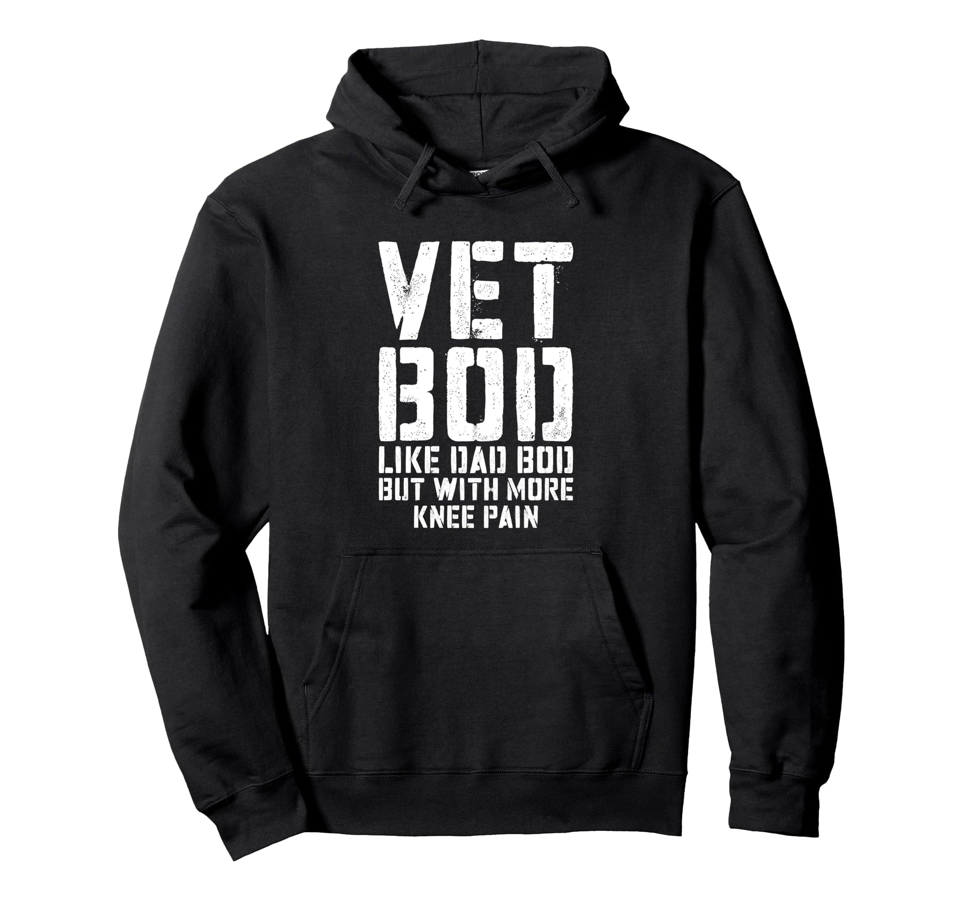 Vet Bod Like Dad Bod But More Knee Hoodie - Casual Everyday Wear Men Women - T-Shirt, Sweatshirt, Hoodie