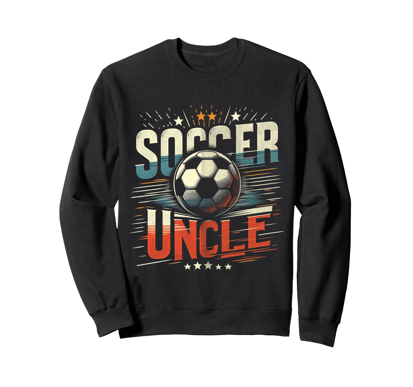 Soccer Uncle Football Lover Gifts Sweatshirt - Unique Graphic Men Women - T-Shirt, Sweatshirt, Hoodie