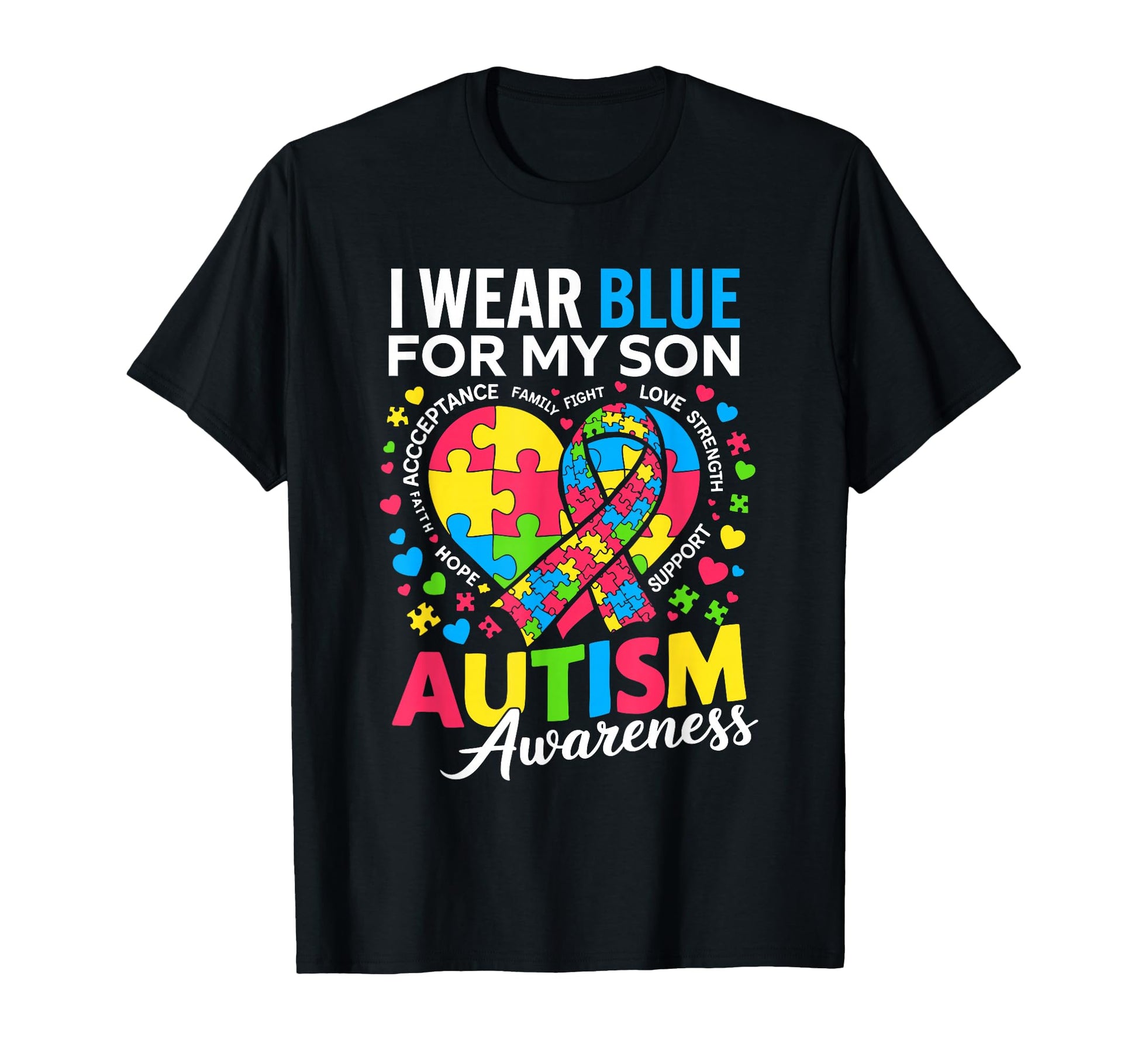 I Wear Blue My Son Autism Awareness T-Shirt - Fun Novelty Design Unisex - T-Shirt, Sweatshirt, Hoodie