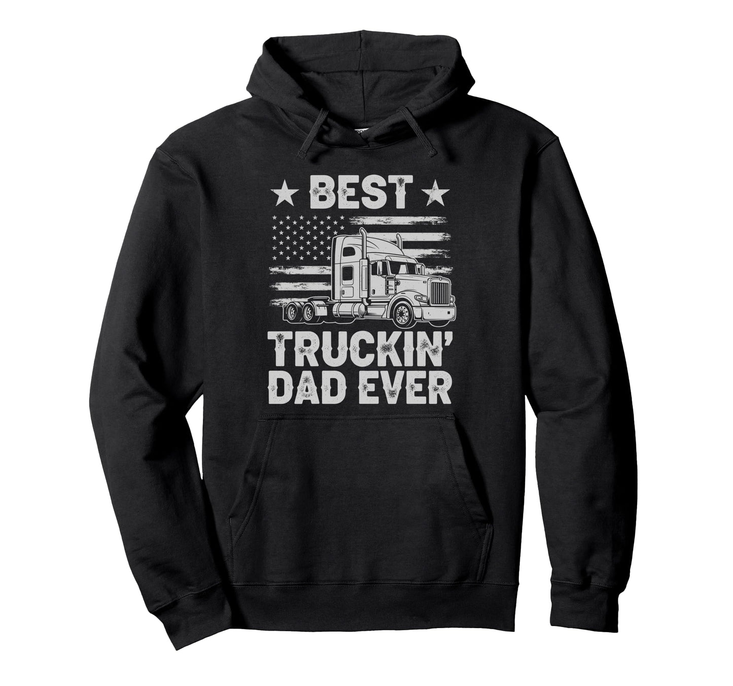 Best Truckin Dad Ever Funny Truck Hoodie - Aesthetic Graphic Men Women - T-Shirt, Sweatshirt, Hoodie