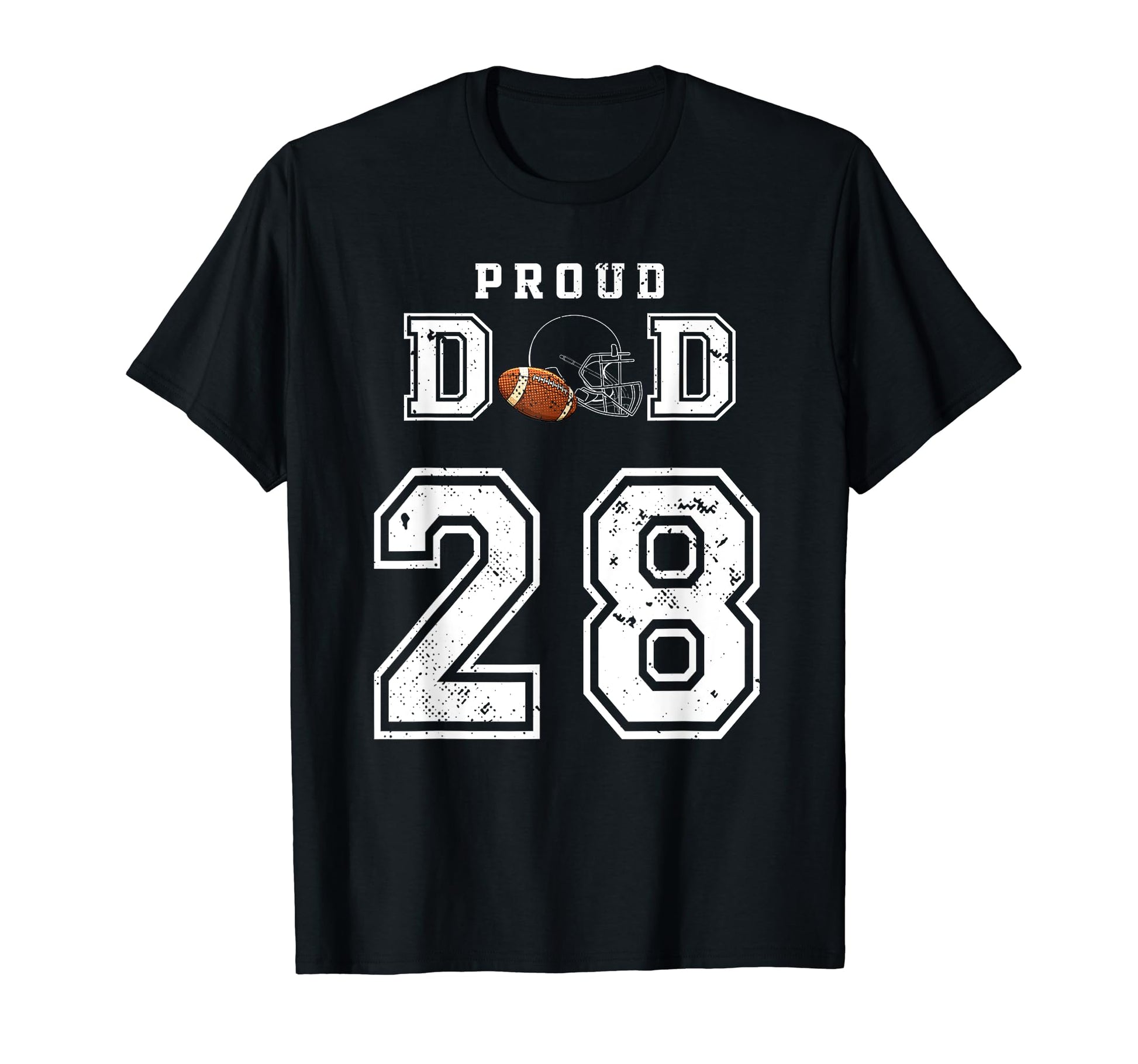 Custom Proud Football Dad Number 28 T-Shirt - Fun Novelty Design Men Women - T-Shirt, Sweatshirt, Hoodie