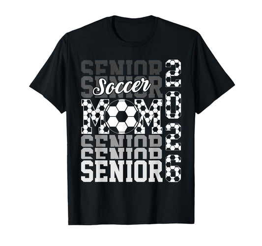 2026 Soccer Senior Mom Graduation T-Shirt - Graphic Print Men Women - T-Shirt, Sweatshirt, Hoodie