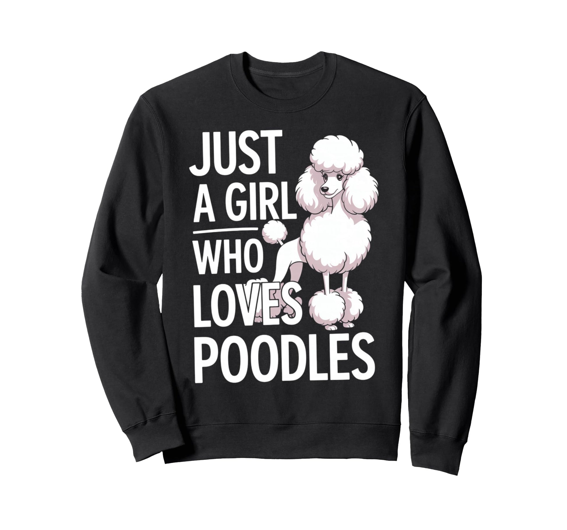 Poodle Owner Dog Lover Dog Breed Mom Sweatshirt - Unique Graphic Men Women - T-Shirt, Sweatshirt, Hoodie