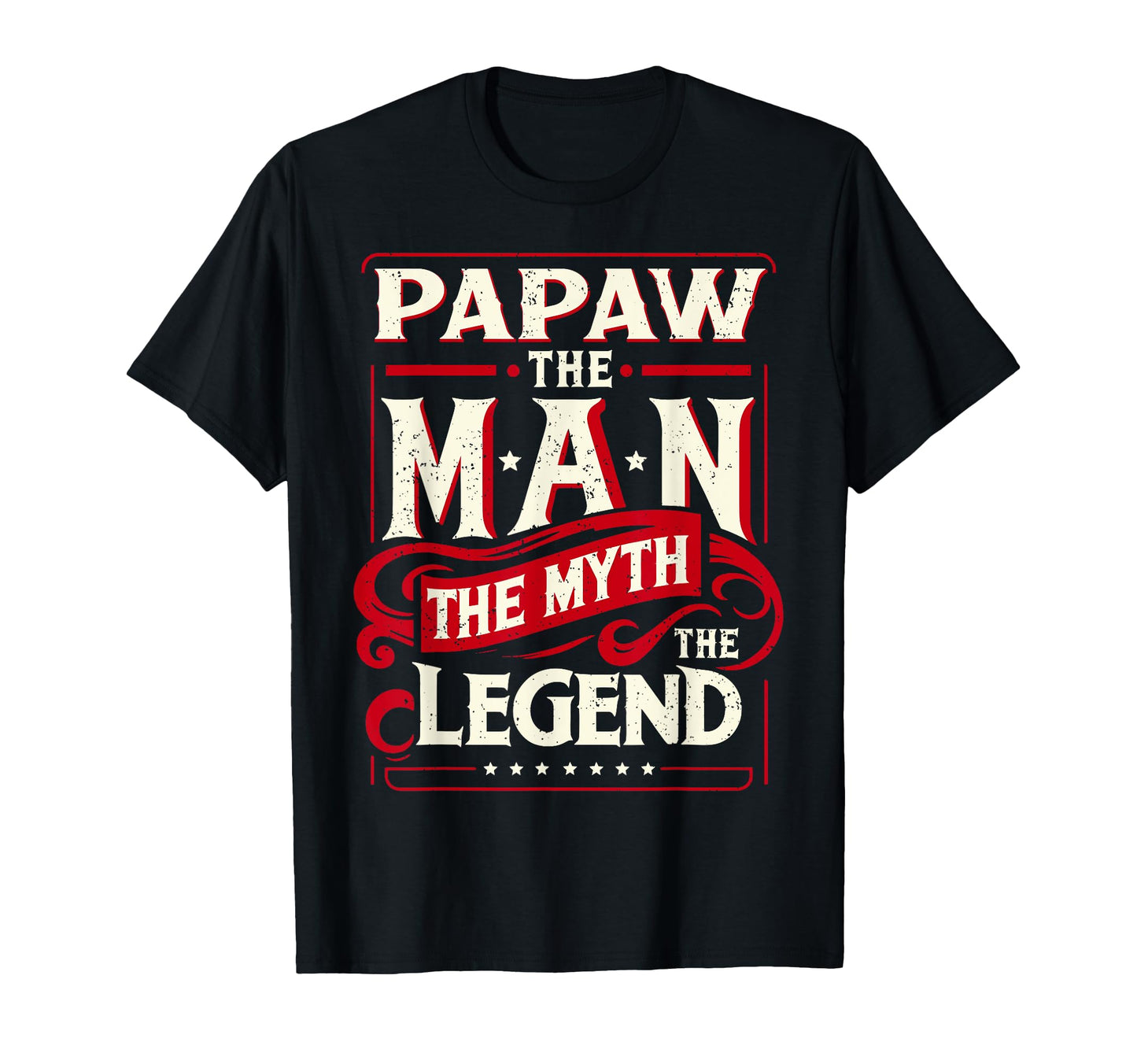 Papaw Myth Legend Dad Grandpa T-Shirt - Aesthetic Graphic Unisex - T-Shirt, Sweatshirt, Hoodie