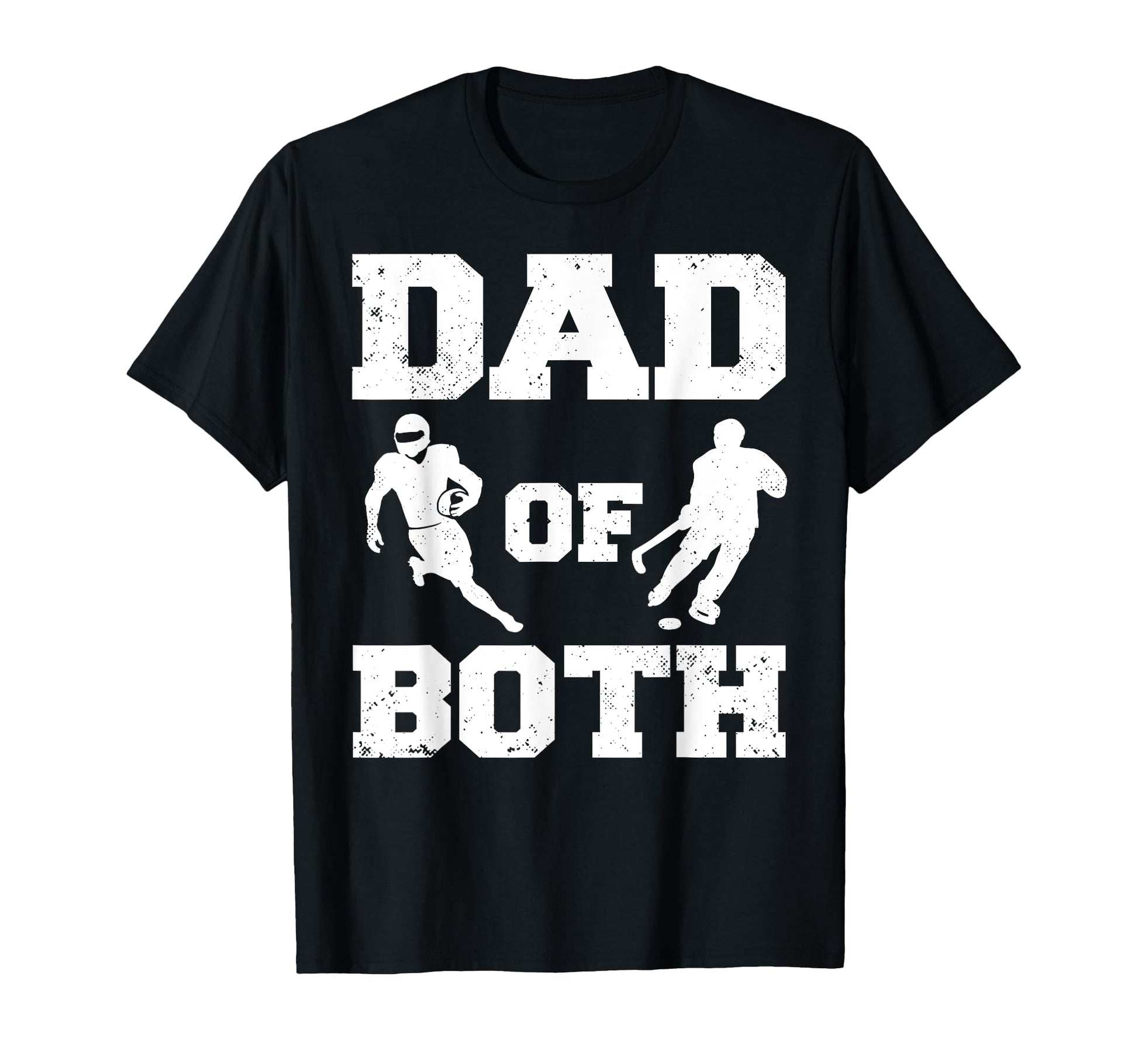 Dad Both Funny Football Hockey T-Shirt - Casual Everyday Wear for Adults - T-Shirt, Sweatshirt, Hoodie