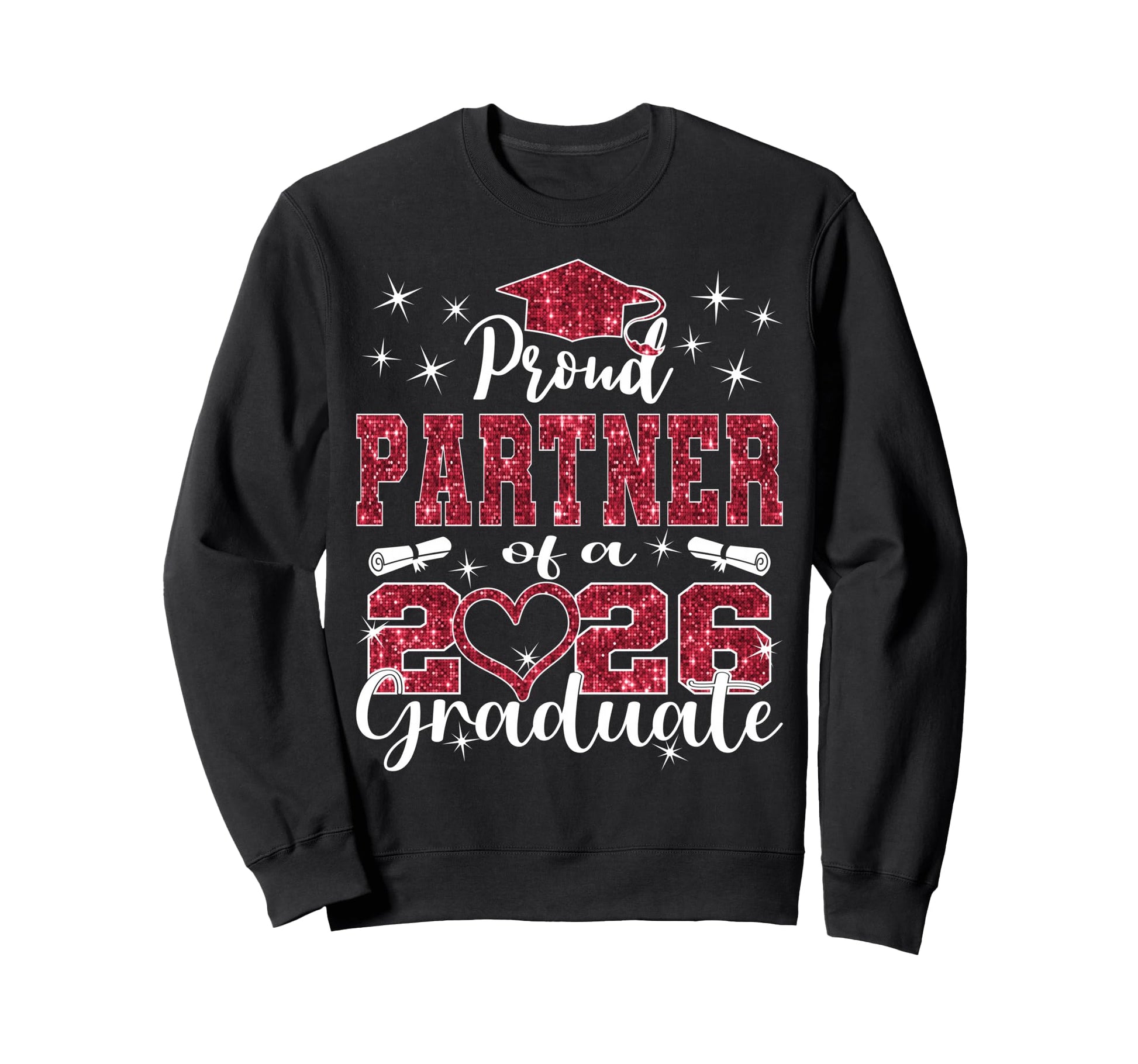 Super Proud Partner 2026 Graduate Sweatshirt - Streetwear Style for Adults - T-Shirt, Sweatshirt, Hoodie