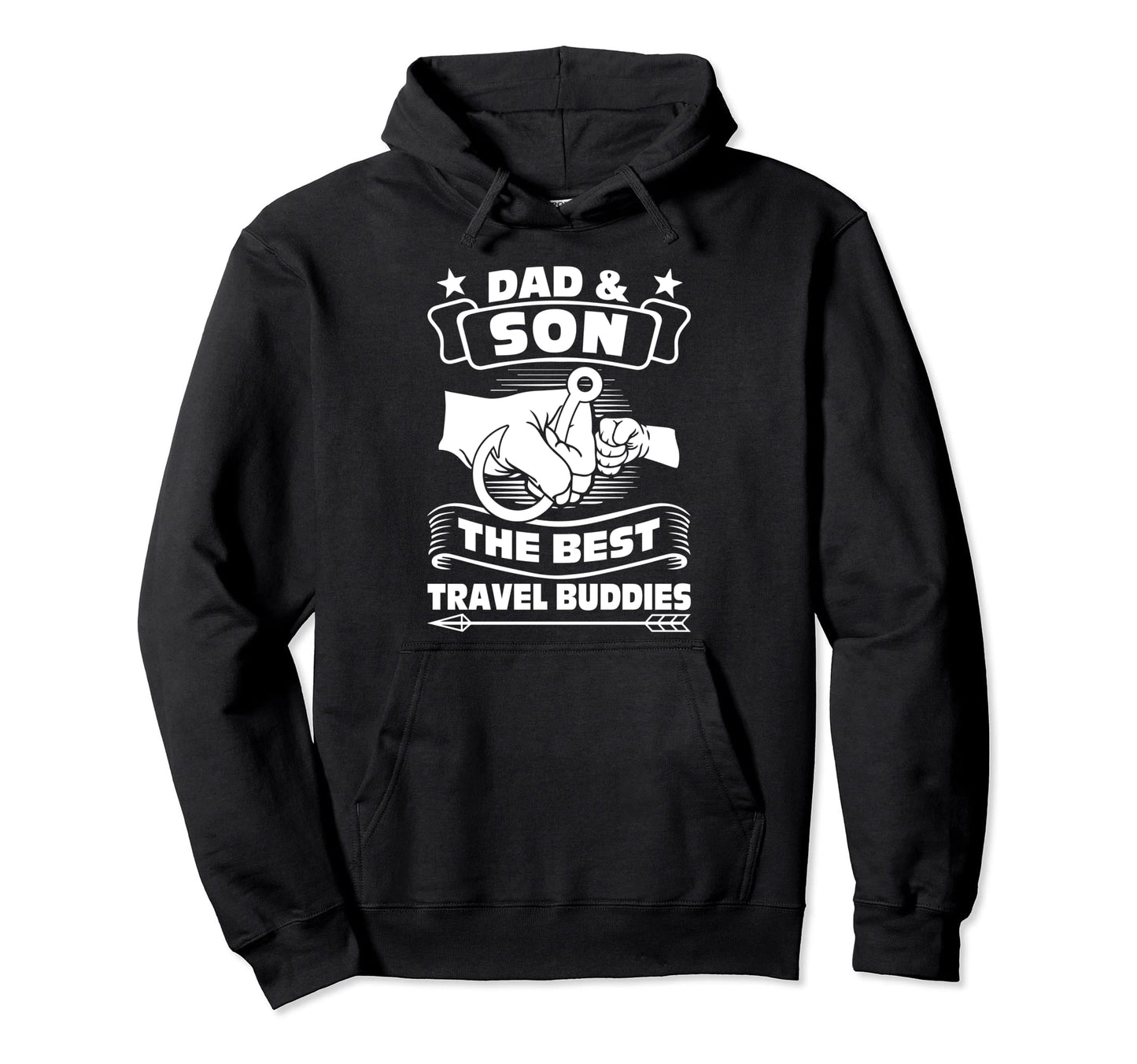 Dad Son Best Travel Buddies Dad Son Hoodie - Fun Novelty Design for Adults - T-Shirt, Sweatshirt, Hoodie