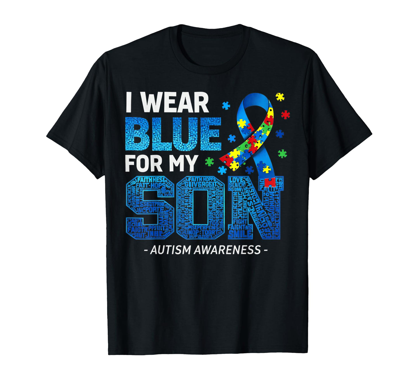 I Wear Blue My Son Autism Awareness Mom Dad T-Shirt - Graphic Print Unisex - T-Shirt, Sweatshirt, Hoodie