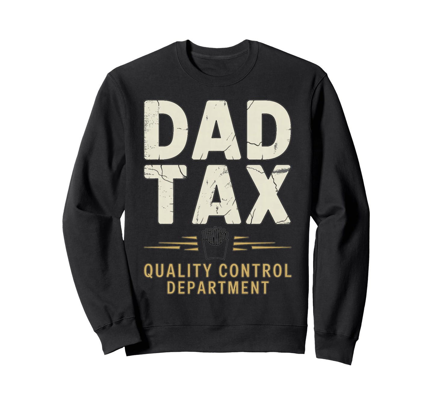 Dad Tax Definition Funny Fathers Sweatshirt - Minimalist Print Men Women - T-Shirt, Sweatshirt, Hoodie