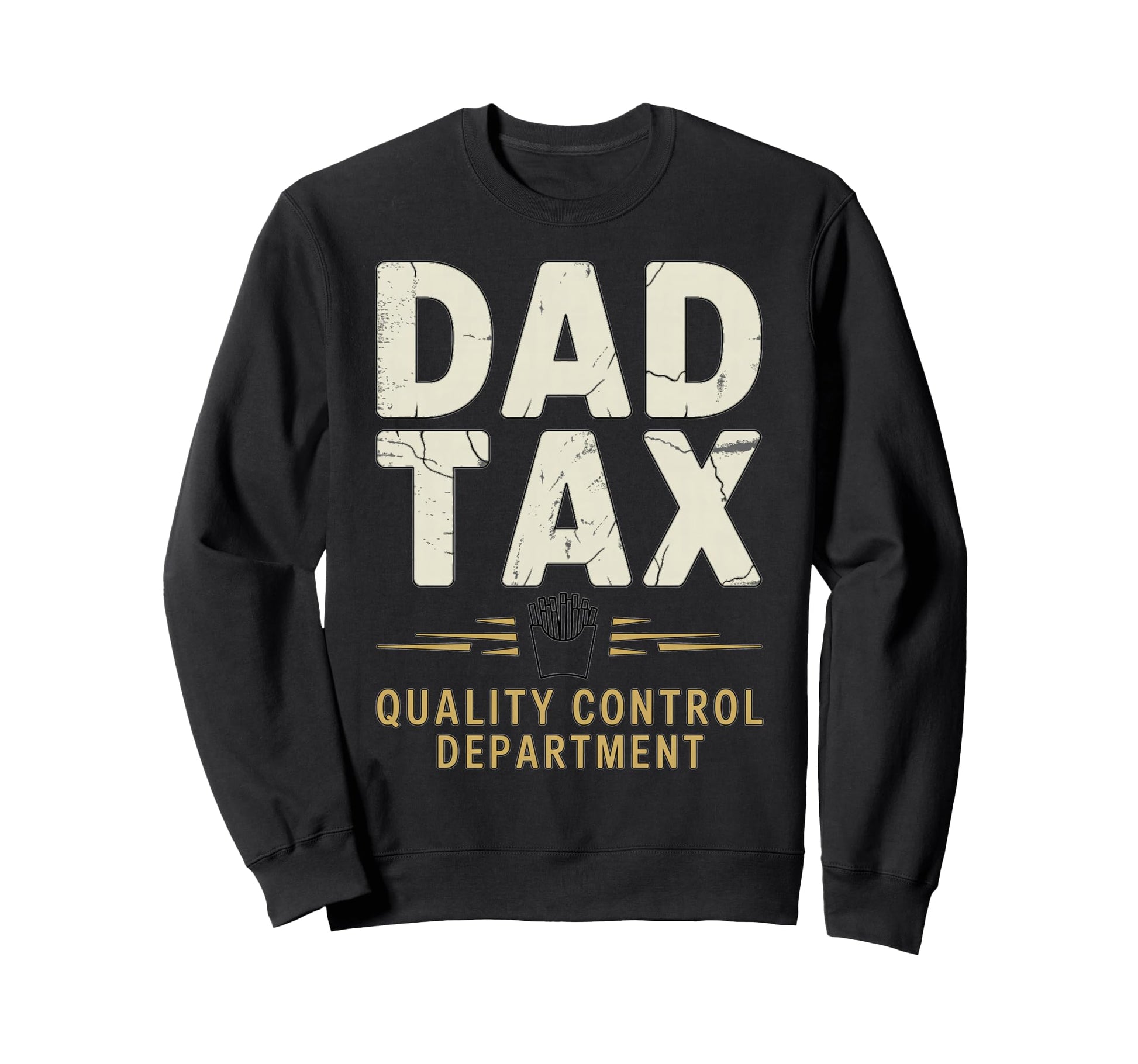 Dad Tax Definition Funny Fathers Sweatshirt - Minimalist Print Men Women - T-Shirt, Sweatshirt, Hoodie