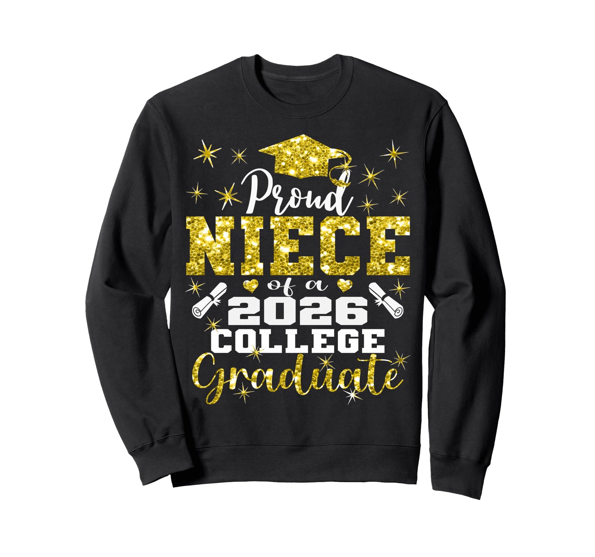 Proud Niece 2026 College Sweatshirt - Casual Everyday Wear Men Women - T-Shirt, Sweatshirt, Hoodie