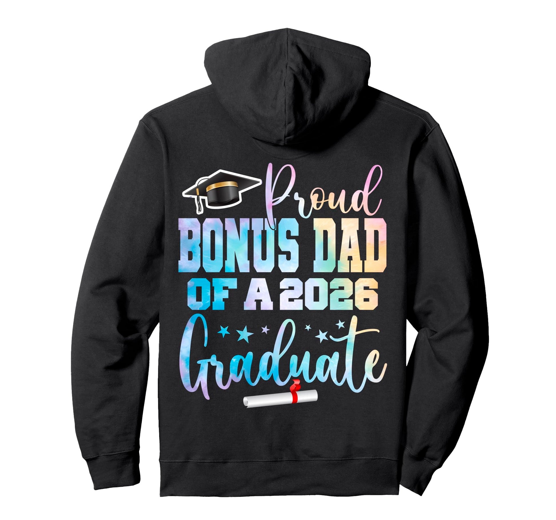 Proud Bonus Dad Class 2026 Graduate Hoodie - Streetwear Style Unisex - T-Shirt, Sweatshirt, Hoodie