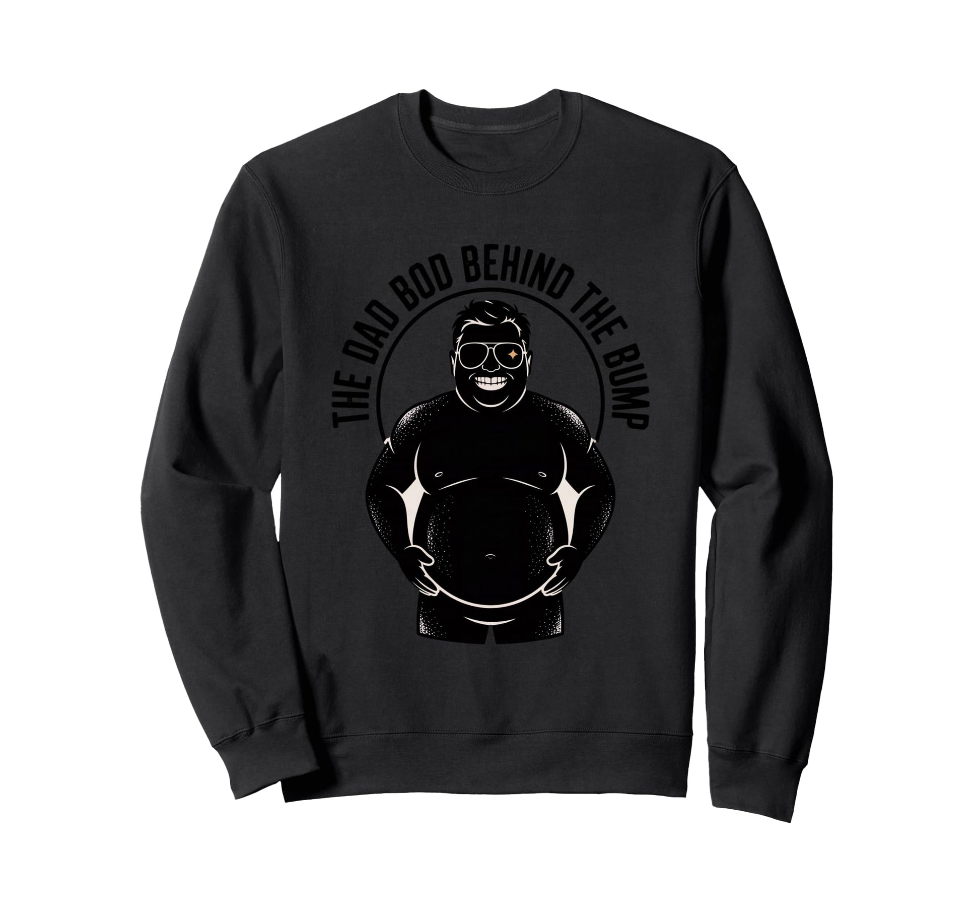 Dad Bod Behind Bump Funny Expecting Sweatshirt - Aesthetic Graphic Unisex - T-Shirt, Sweatshirt, Hoodie