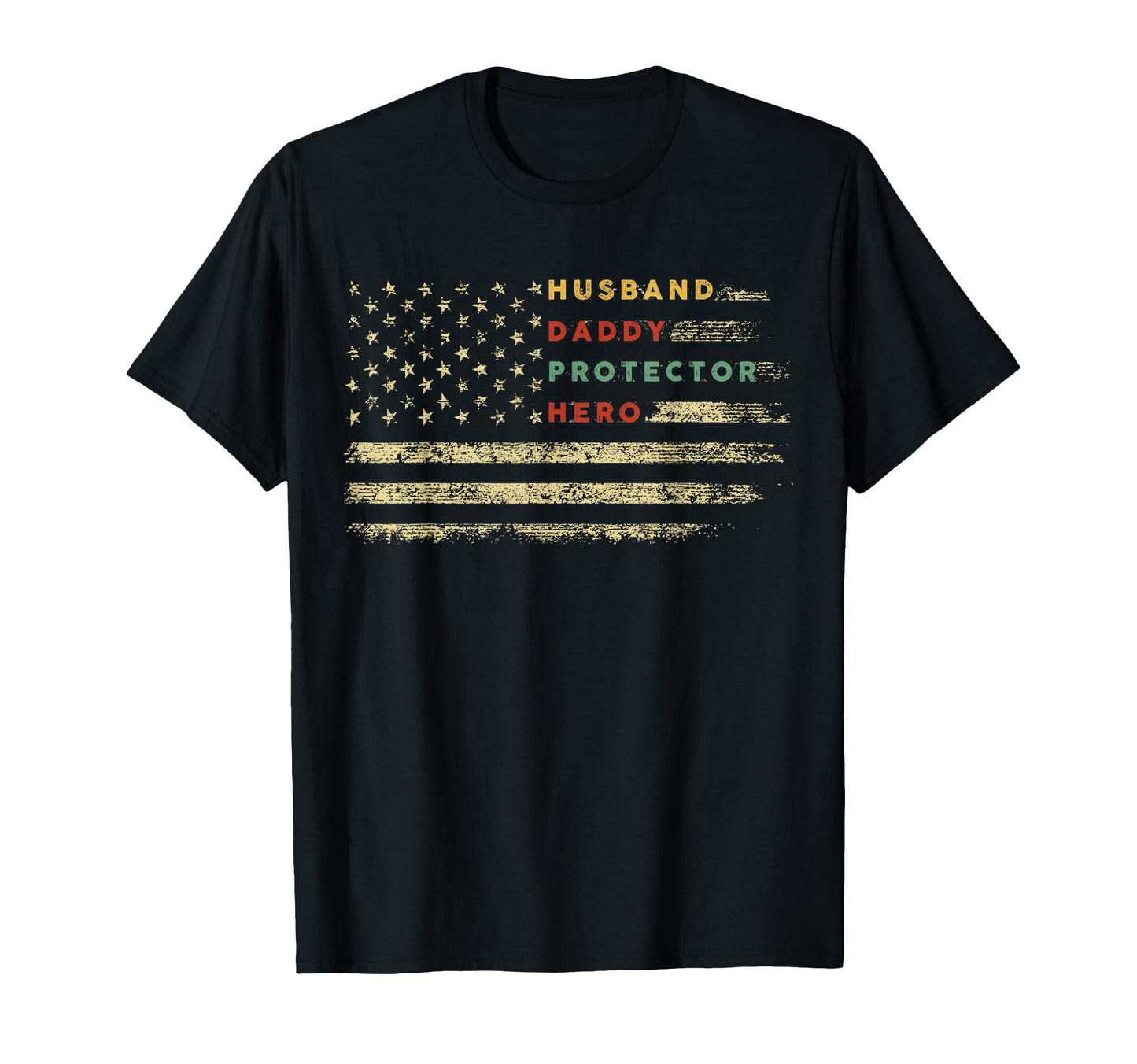 Husband Daddy Protector Hero Veteran T-Shirt - Novelty Apparel for Adults - T-Shirt, Sweatshirt, Hoodie