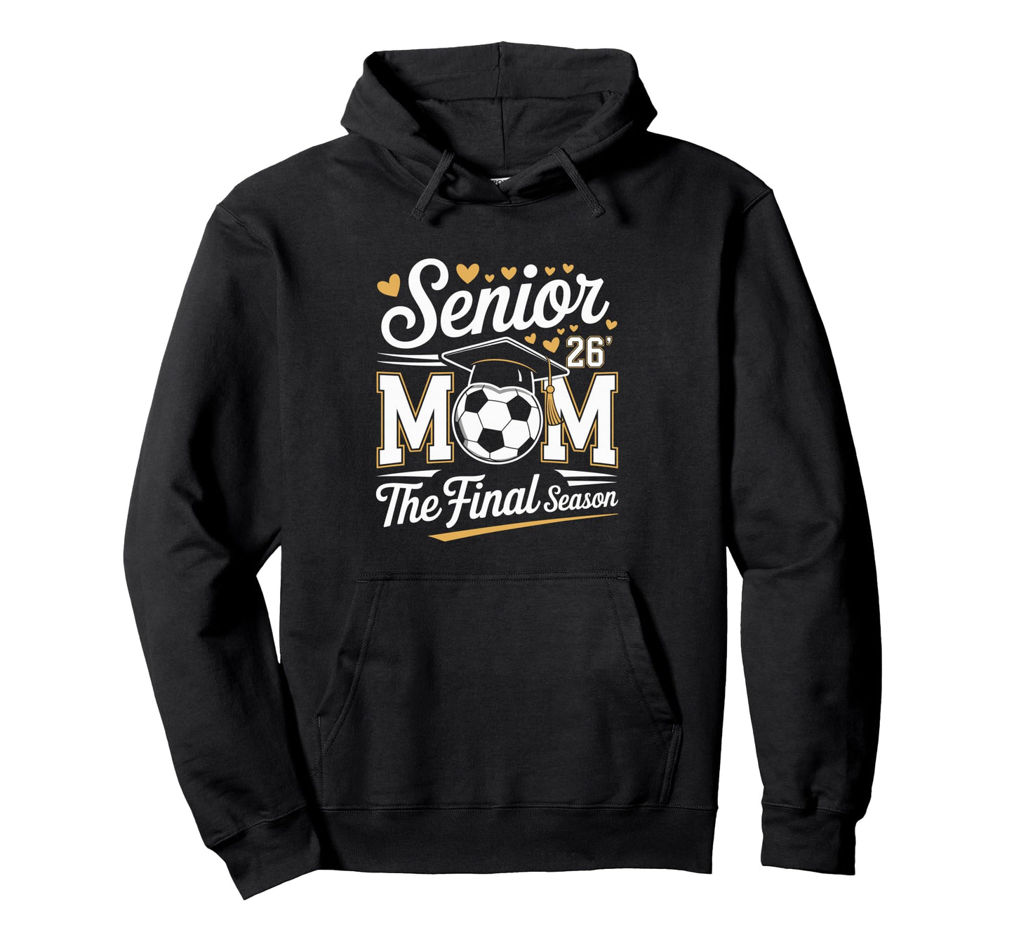 Senior Soccer Mom Class 2026 Hoodie - Fun Novelty Design Unisex - T-Shirt, Sweatshirt, Hoodie