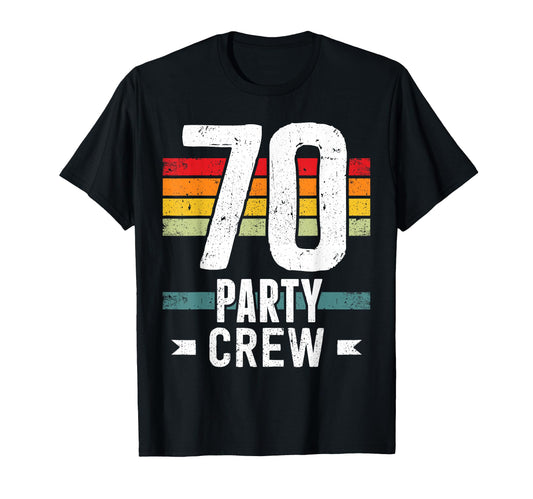 70 Birthday 70 Party Crew Squad 70Th T-Shirt - Minimalist Print Unisex - T-Shirt, Sweatshirt, Hoodie