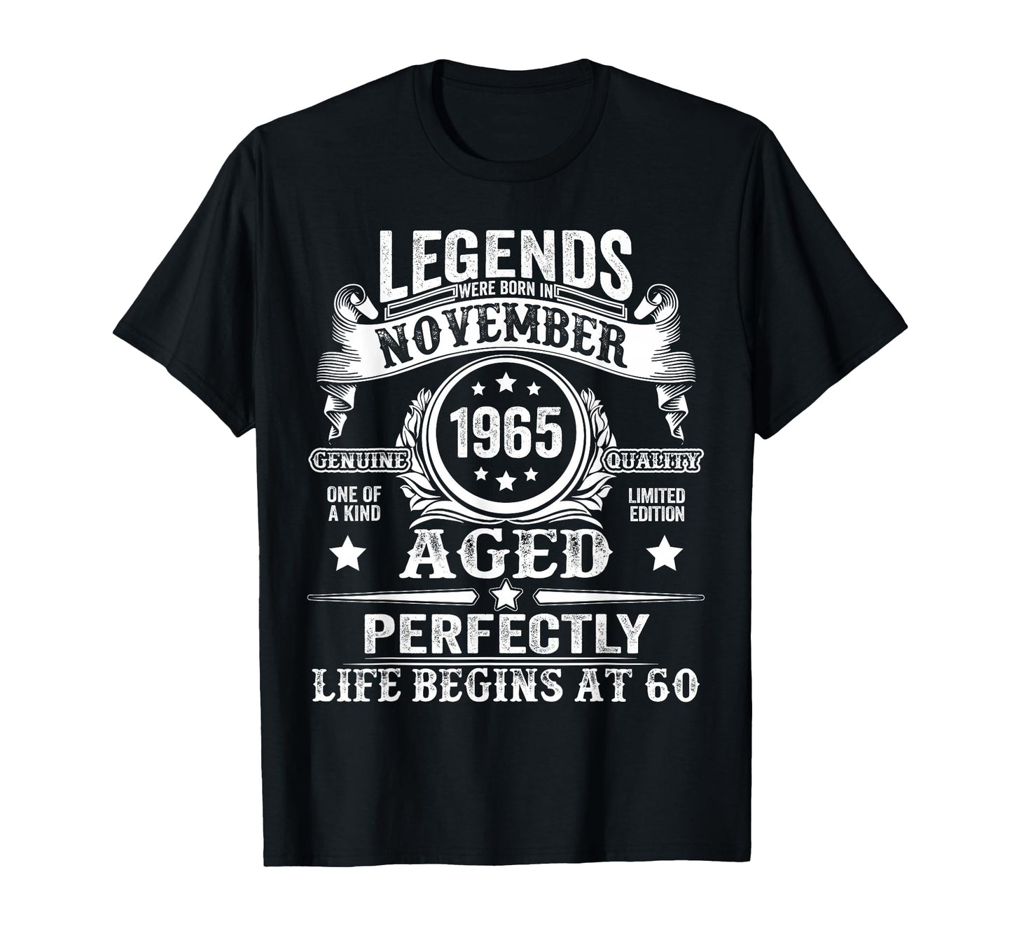 60 Year Old Legend Since November 1965 T-Shirt - Trendy Graphic Men Women - T-Shirt, Sweatshirt, Hoodie