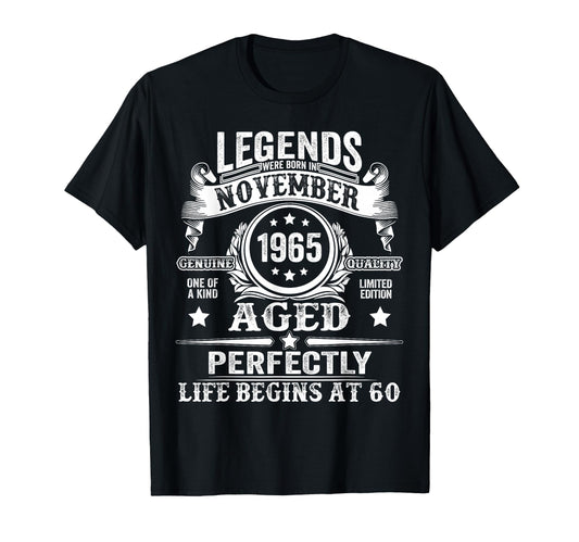 60 Year Old Legend Since November 1965 T-Shirt - Trendy Graphic Men Women - T-Shirt, Sweatshirt, Hoodie